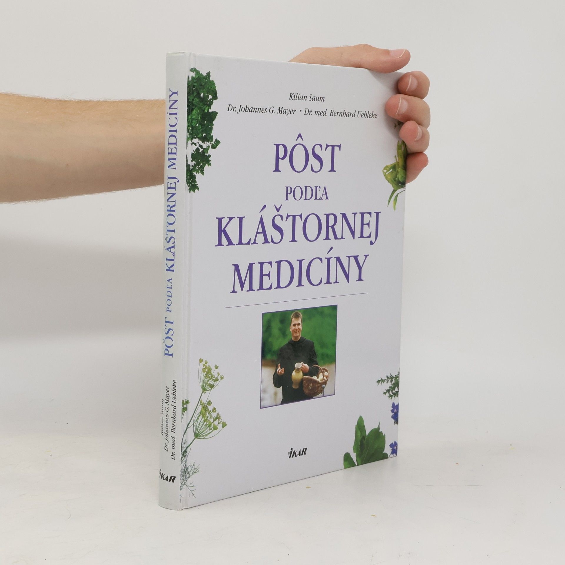Bernhard Uehleke Pôst podĺa kláštornej medicíny
