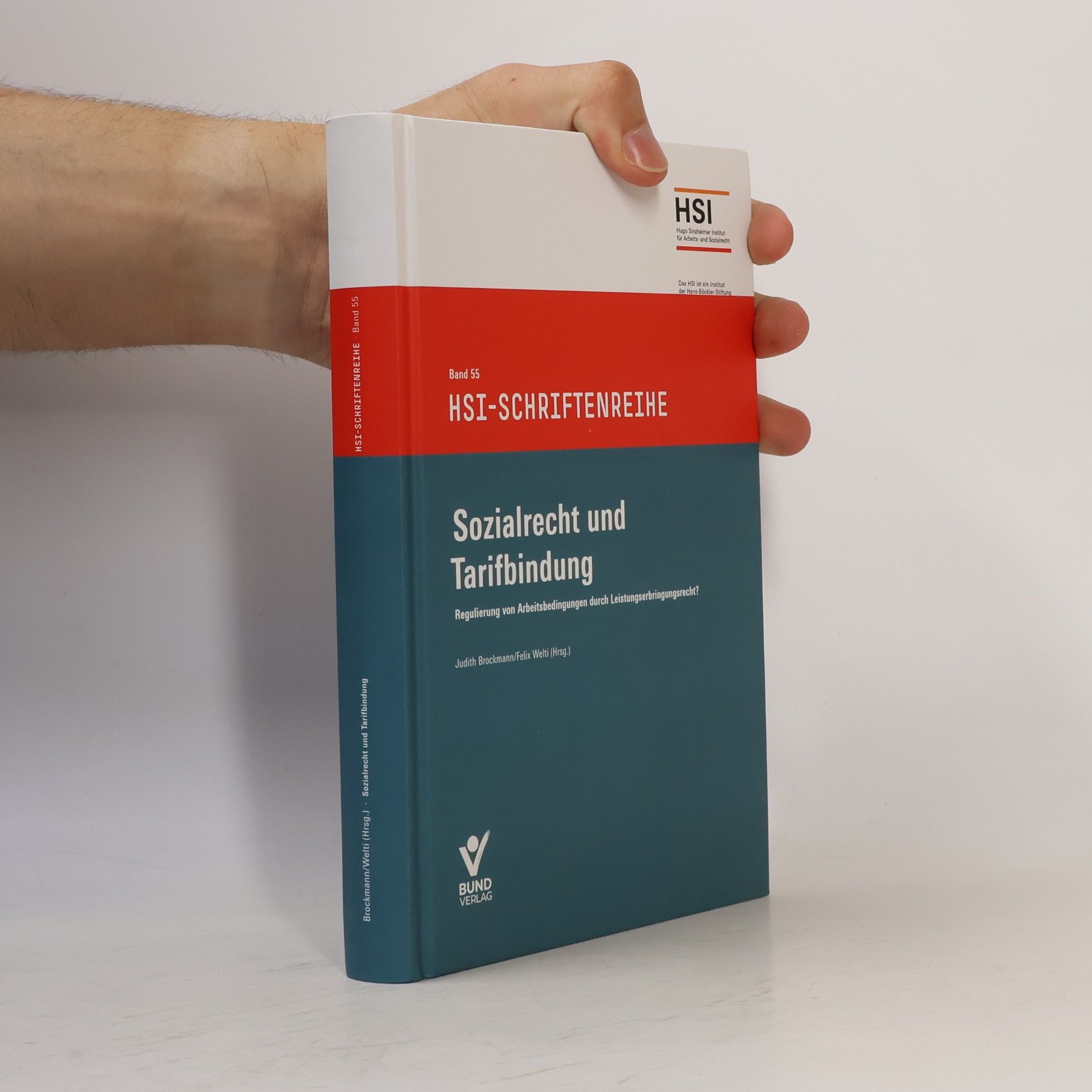 Judith Brockmann HSI-Schriftenreihe - 55: Sozialrecht und Tarifbindung