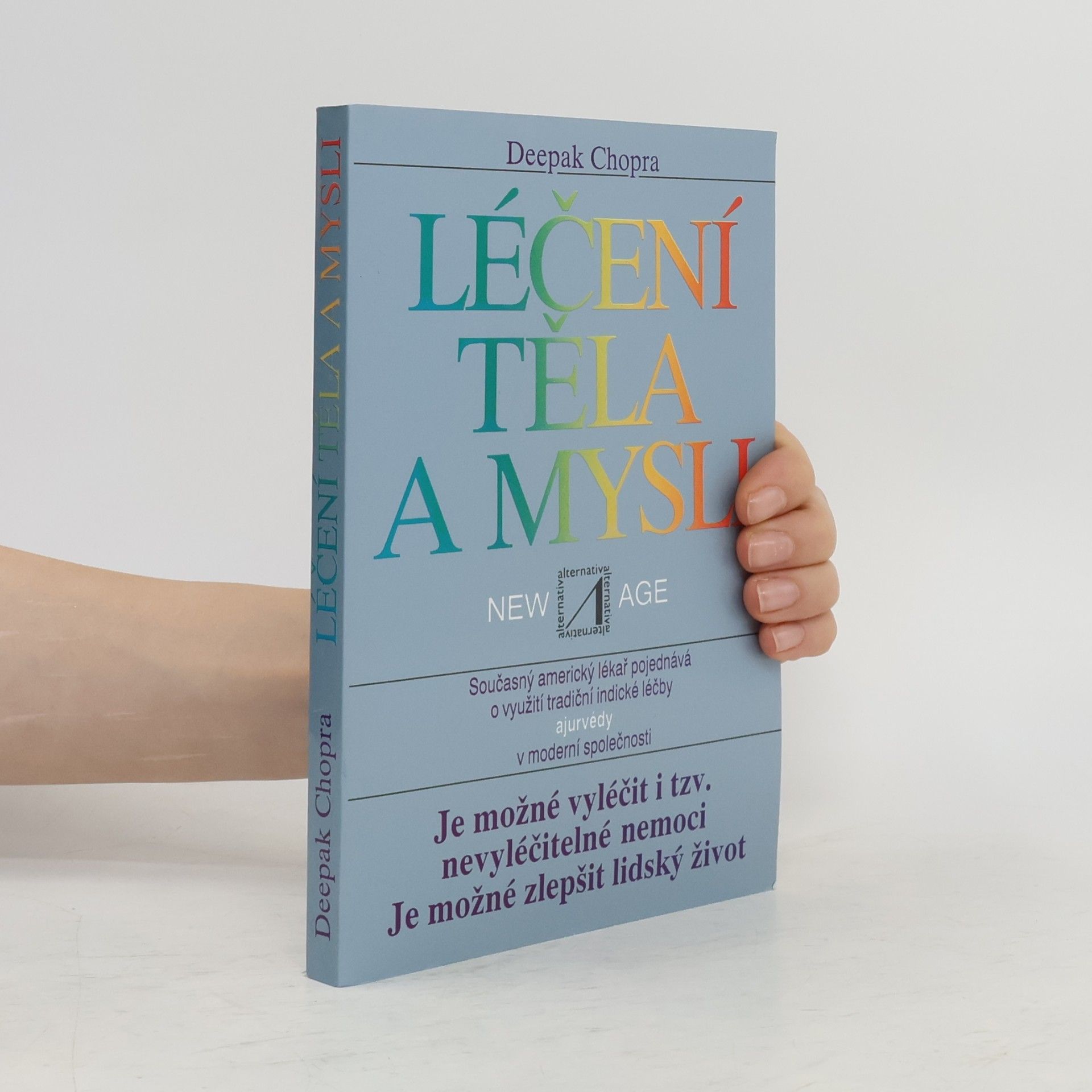 Deepak Chopra Léčení těla a mysli