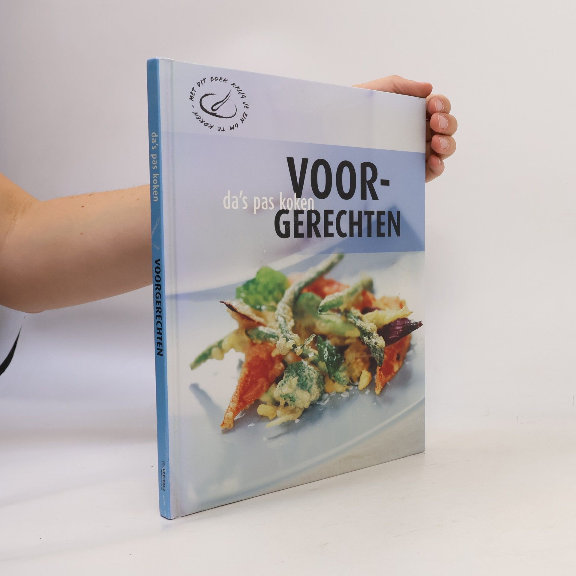 Autorenkollektiv Da's pas koken: Voorgerechten / druk 3