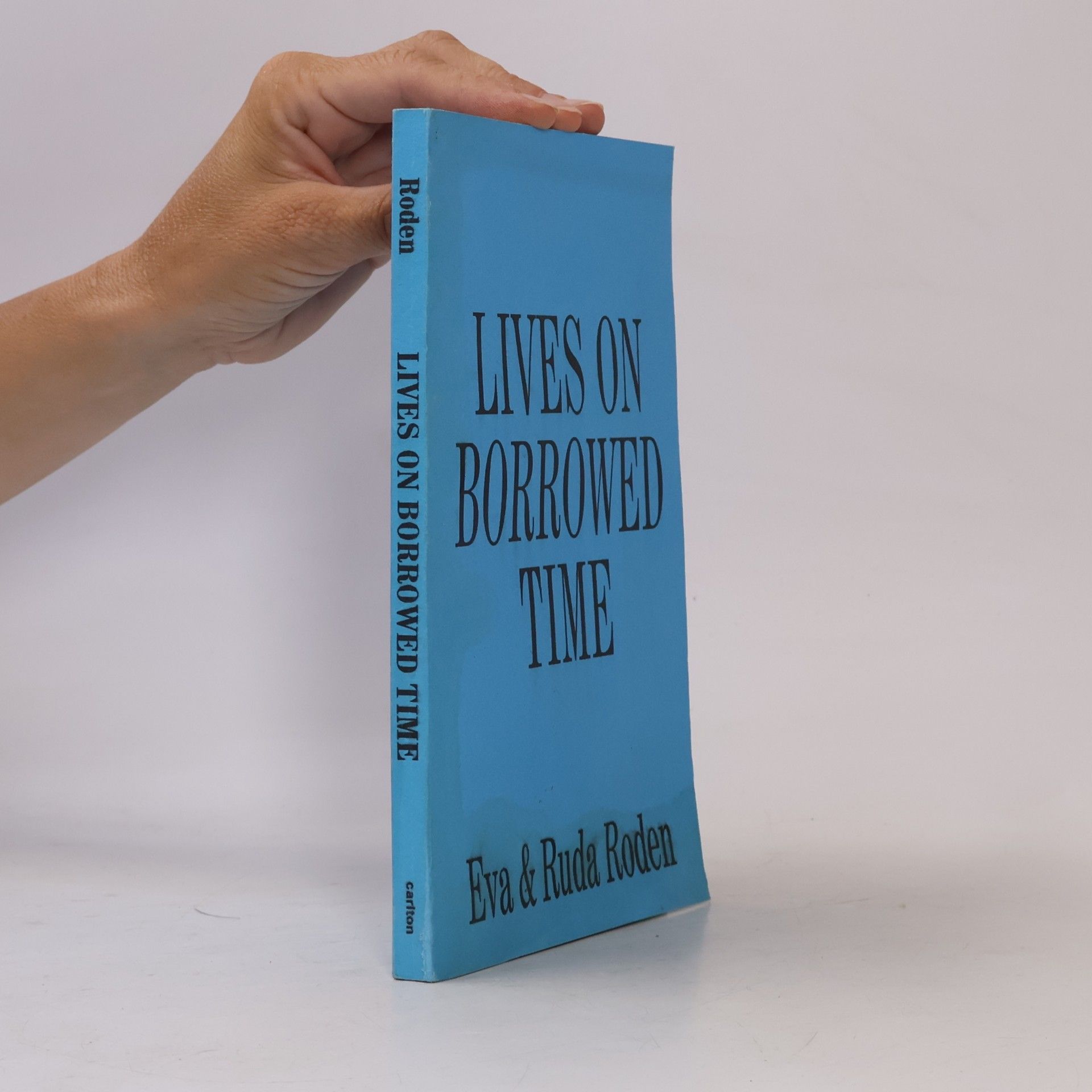 Lives on Borrowed Time