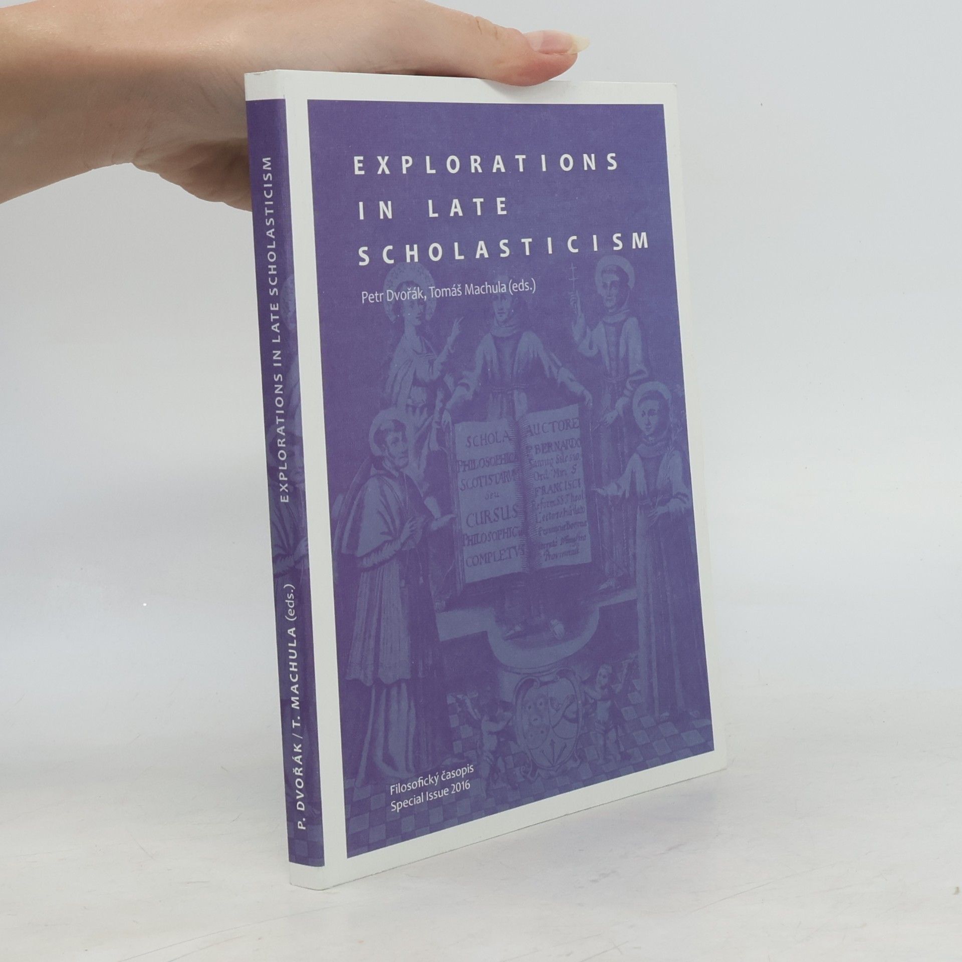 Tomáš Machula Explorations in Late Scholasticism