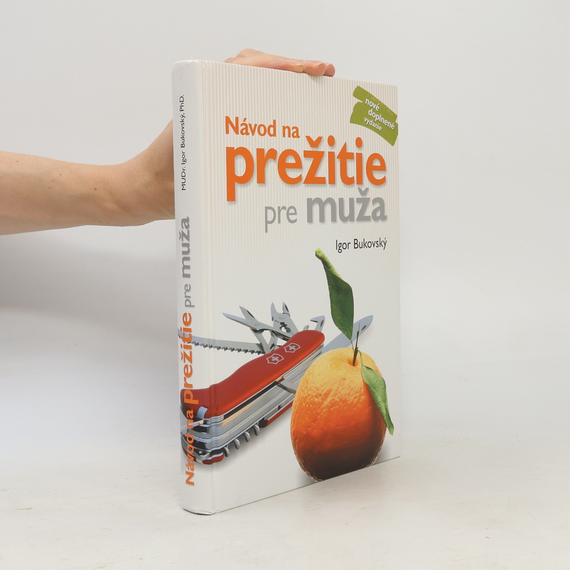 Igor Bukovský Návod na prežitie pre muža