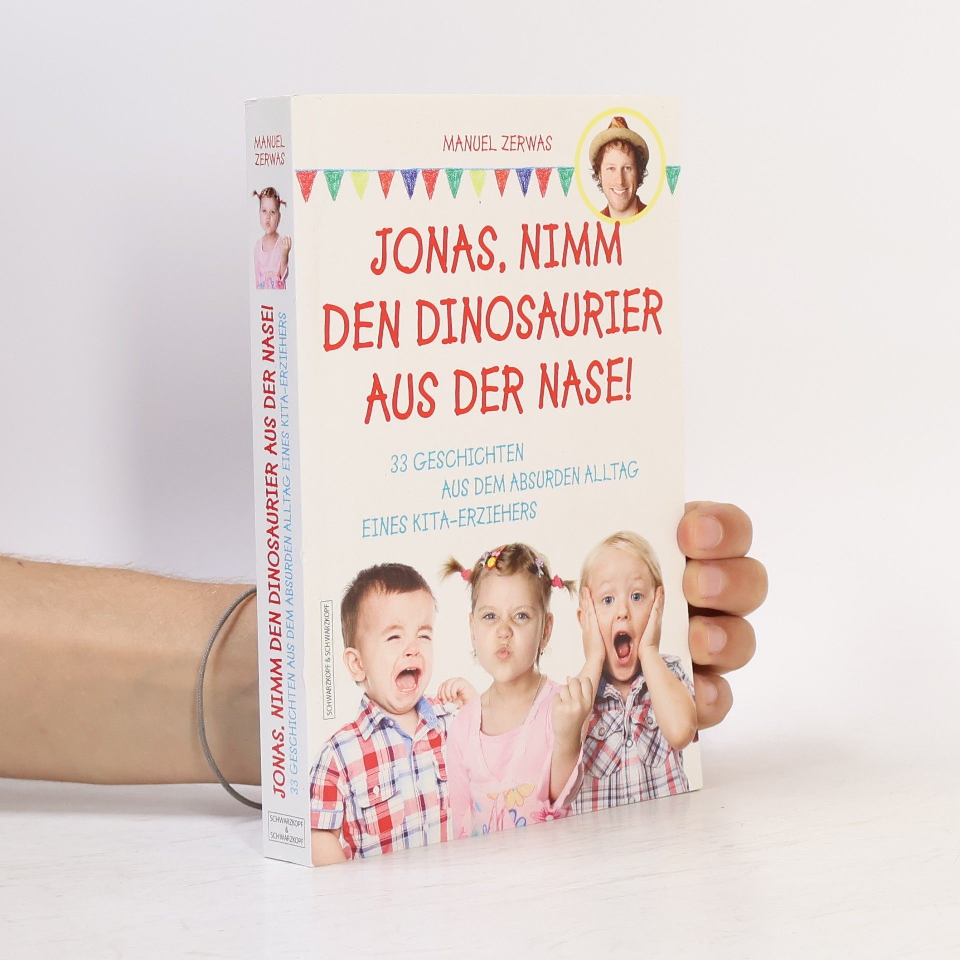 Manuel Zerwas Jonas, nimm den Dinosaurier aus der Nase!
