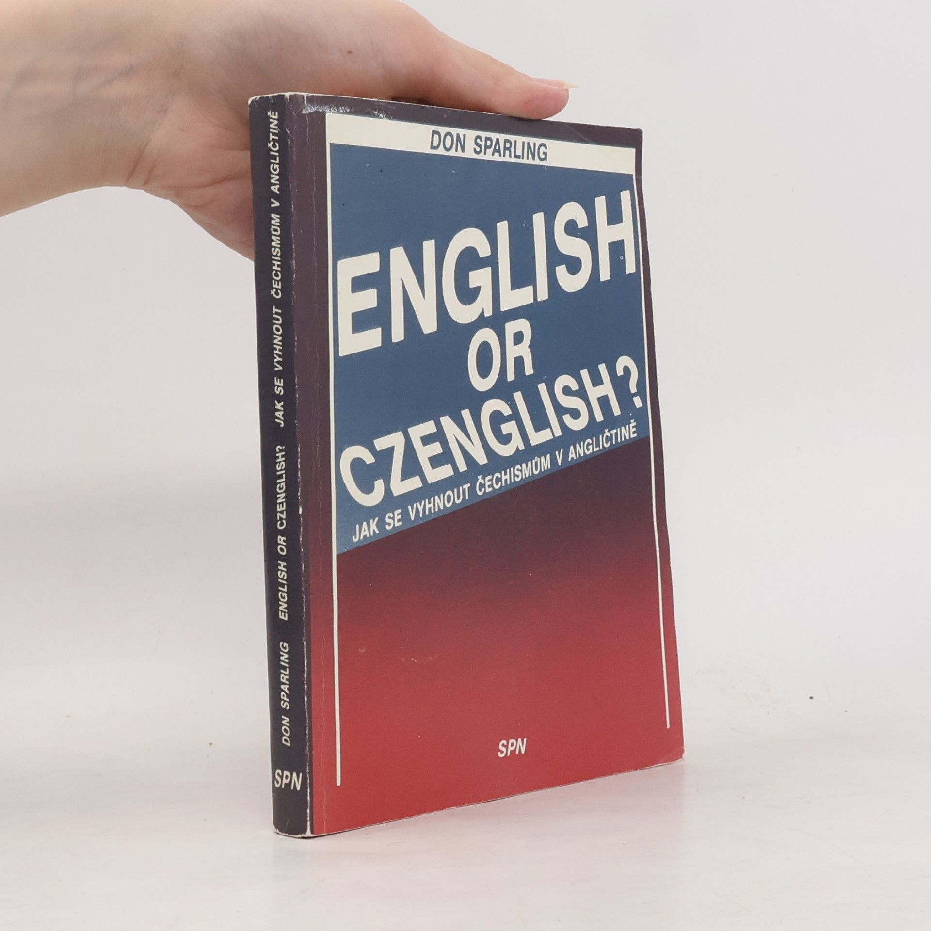 Thomas Donaldson Sparling English or Czenglish? : jak se vyhnout čechismům v angličtině