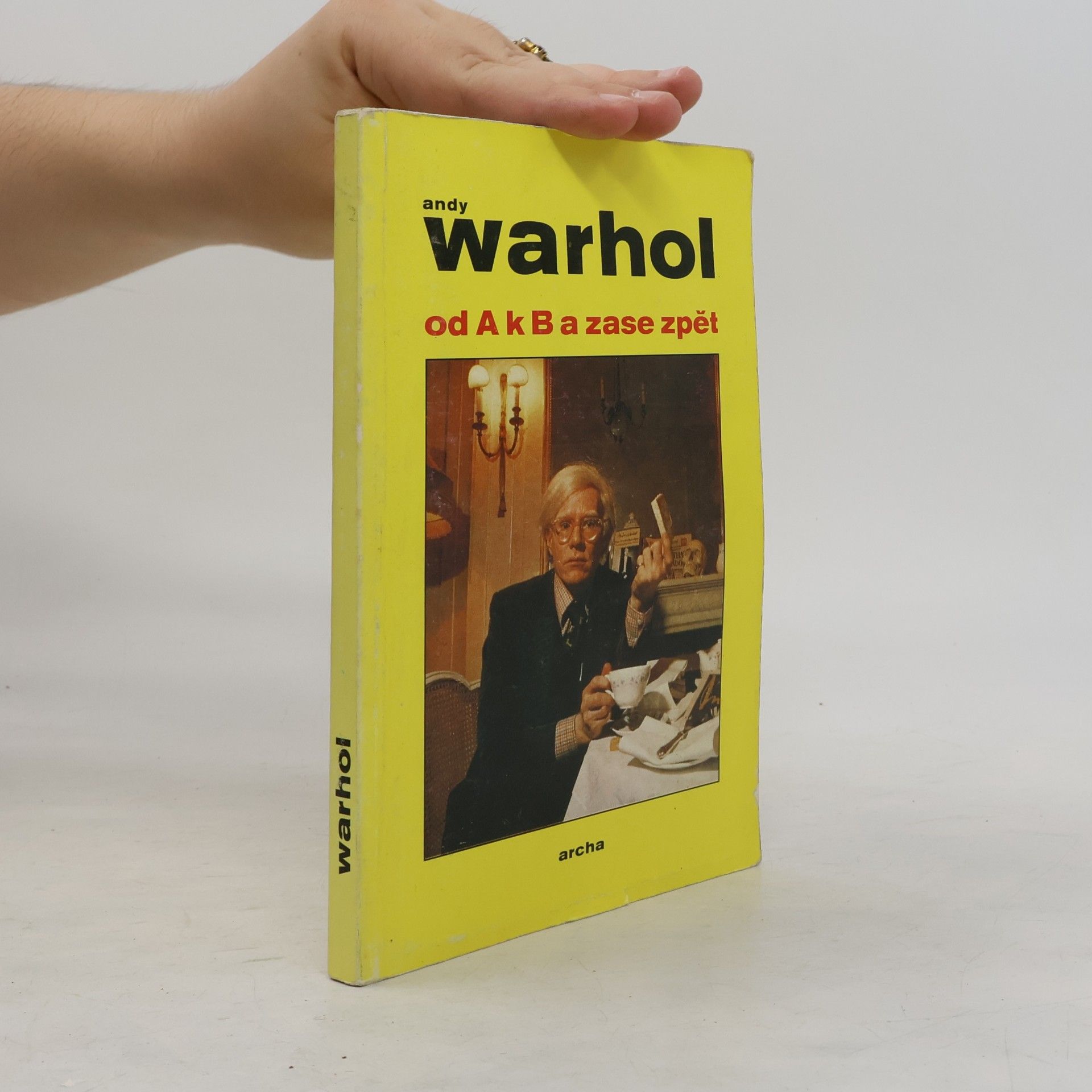 Andy Warhol Od A k B a zase zpět