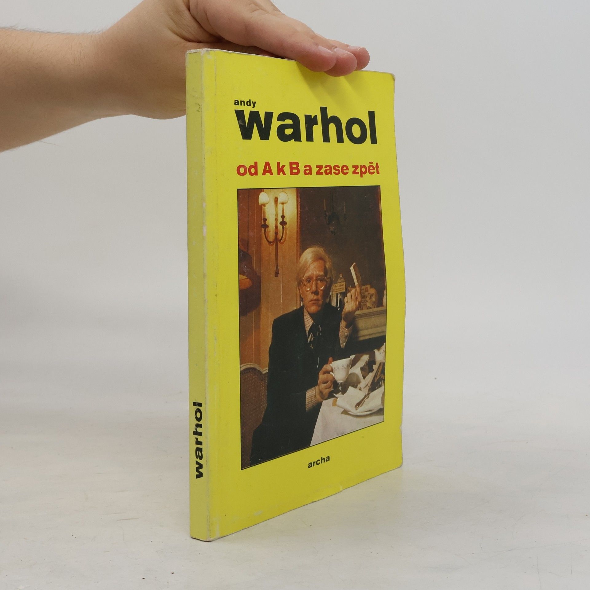 Andy Warhol Od A k B a zase zpět
