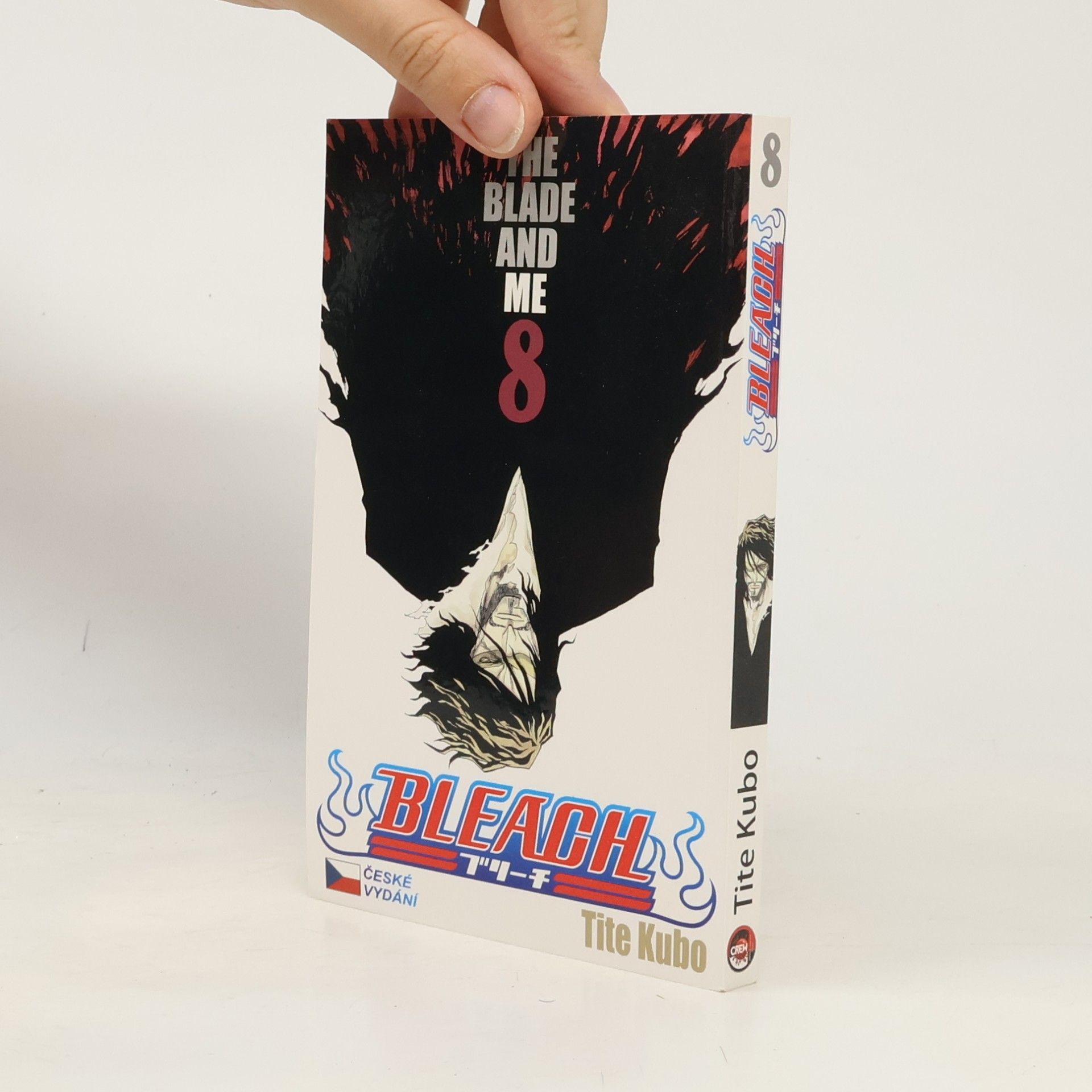 Tite Kubo Bleach. 8, The blade and me