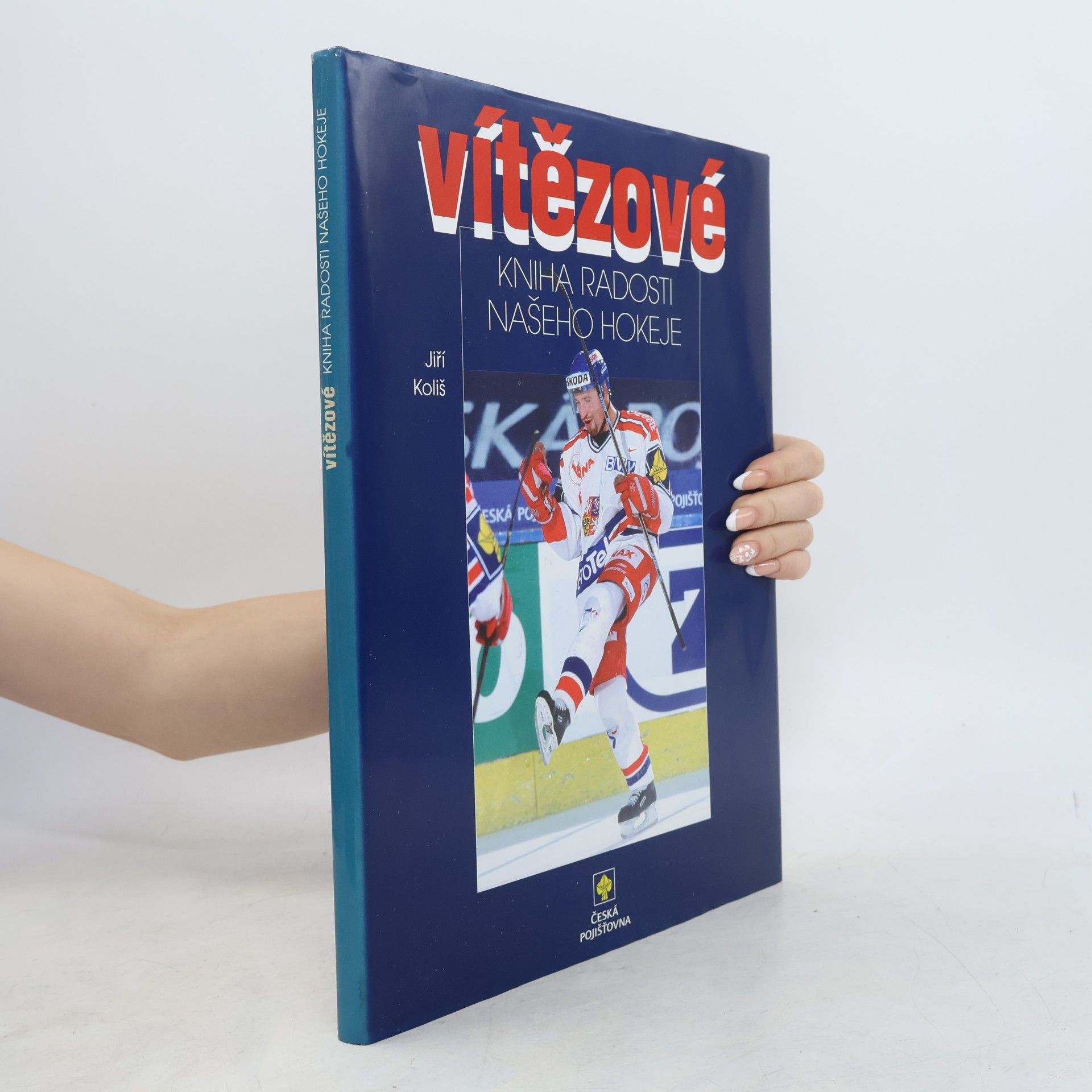 Various authors Vítězové. Kniha radosti našeho hokeje