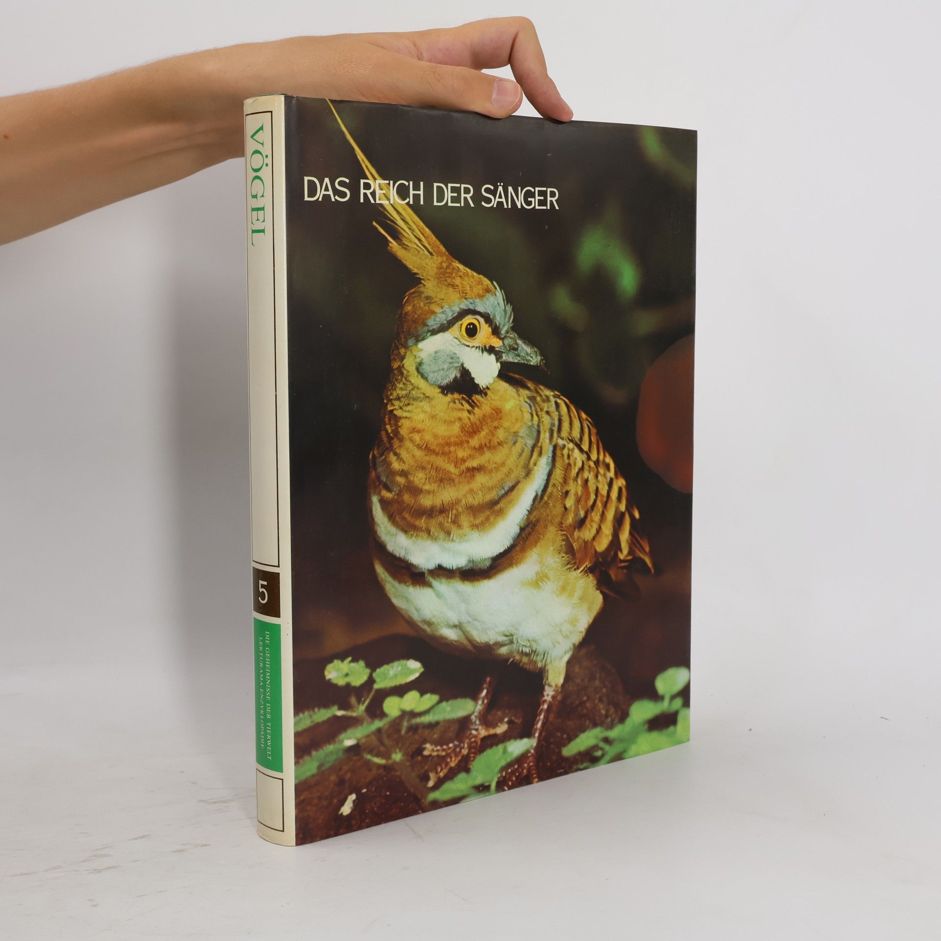 Various authors Die Geheimnisse der Tierwelt. Das Reich der Sänger. Band 5. Vögel 1