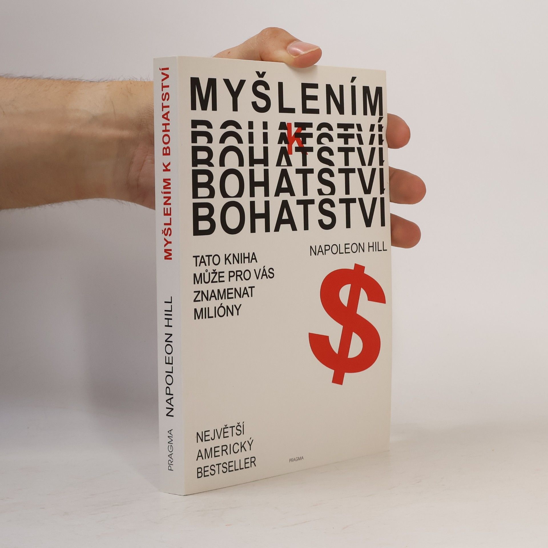 Napoleon Hill Myšlením k bohatství