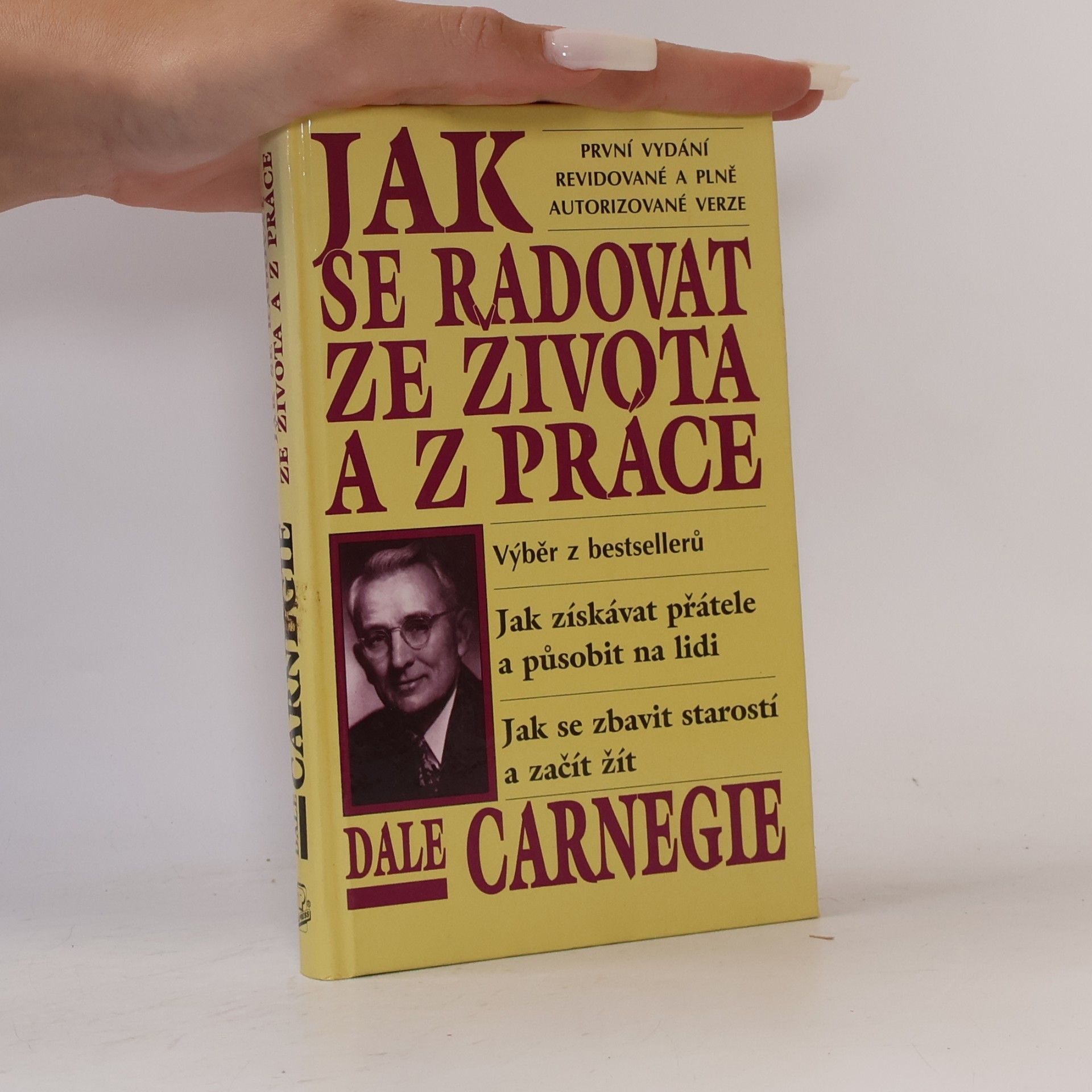 Dale Carnegie Jak se radovat ze života a z práce