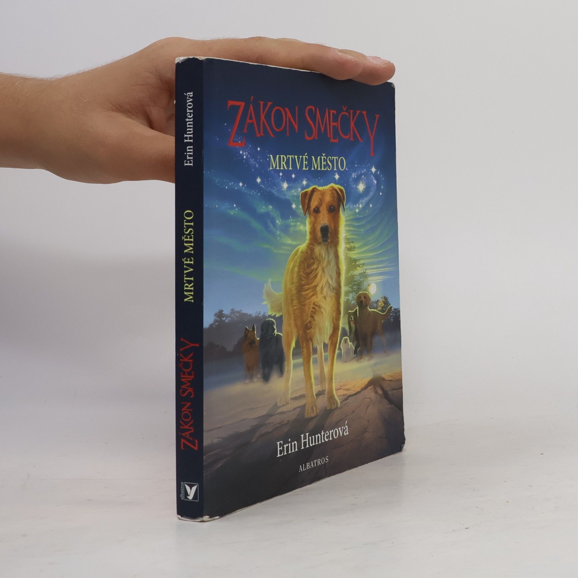 Erin Hunter Zákon smečky. Mrtvé město