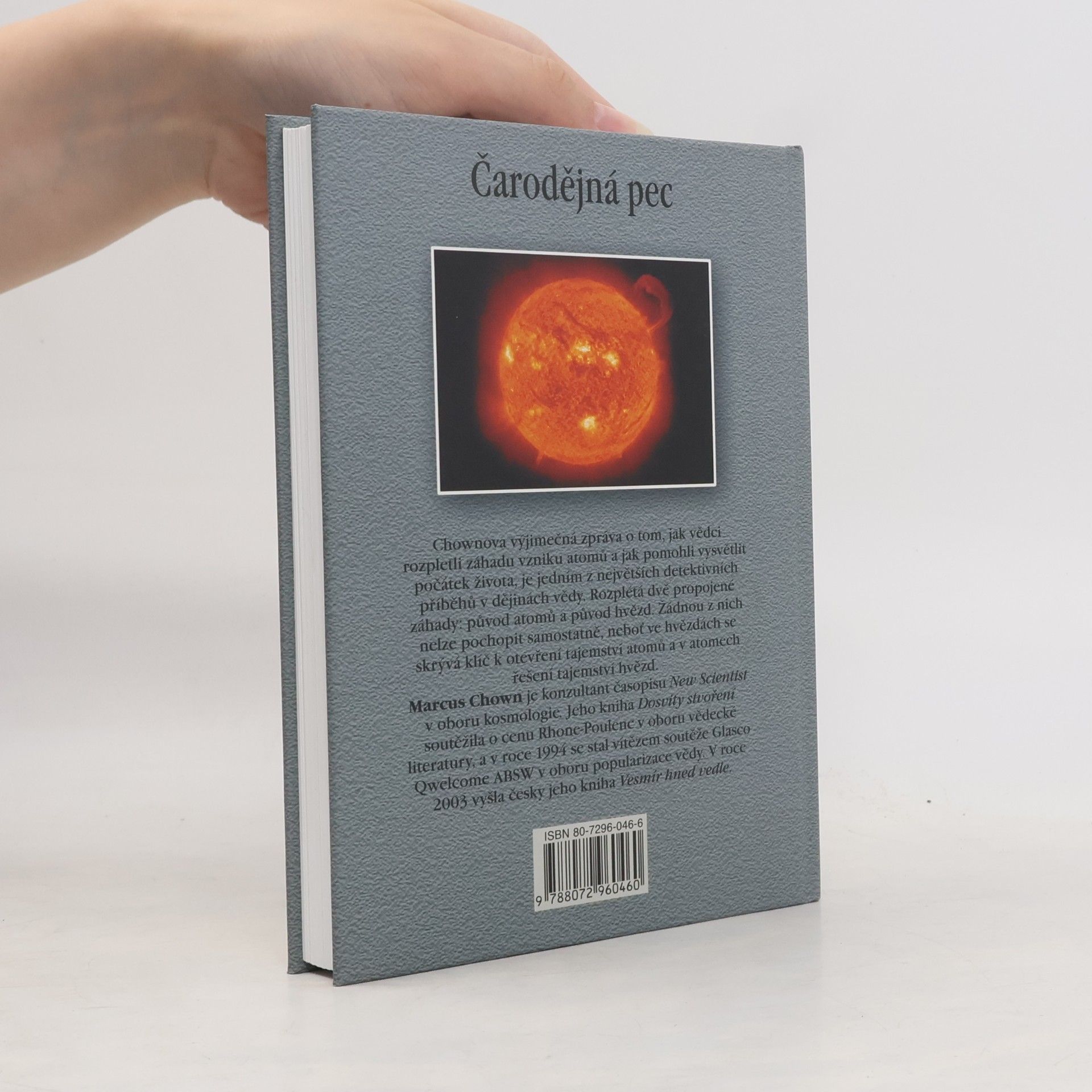 Marcus Chown Čarodějná pec. Pátrání po původu atomů