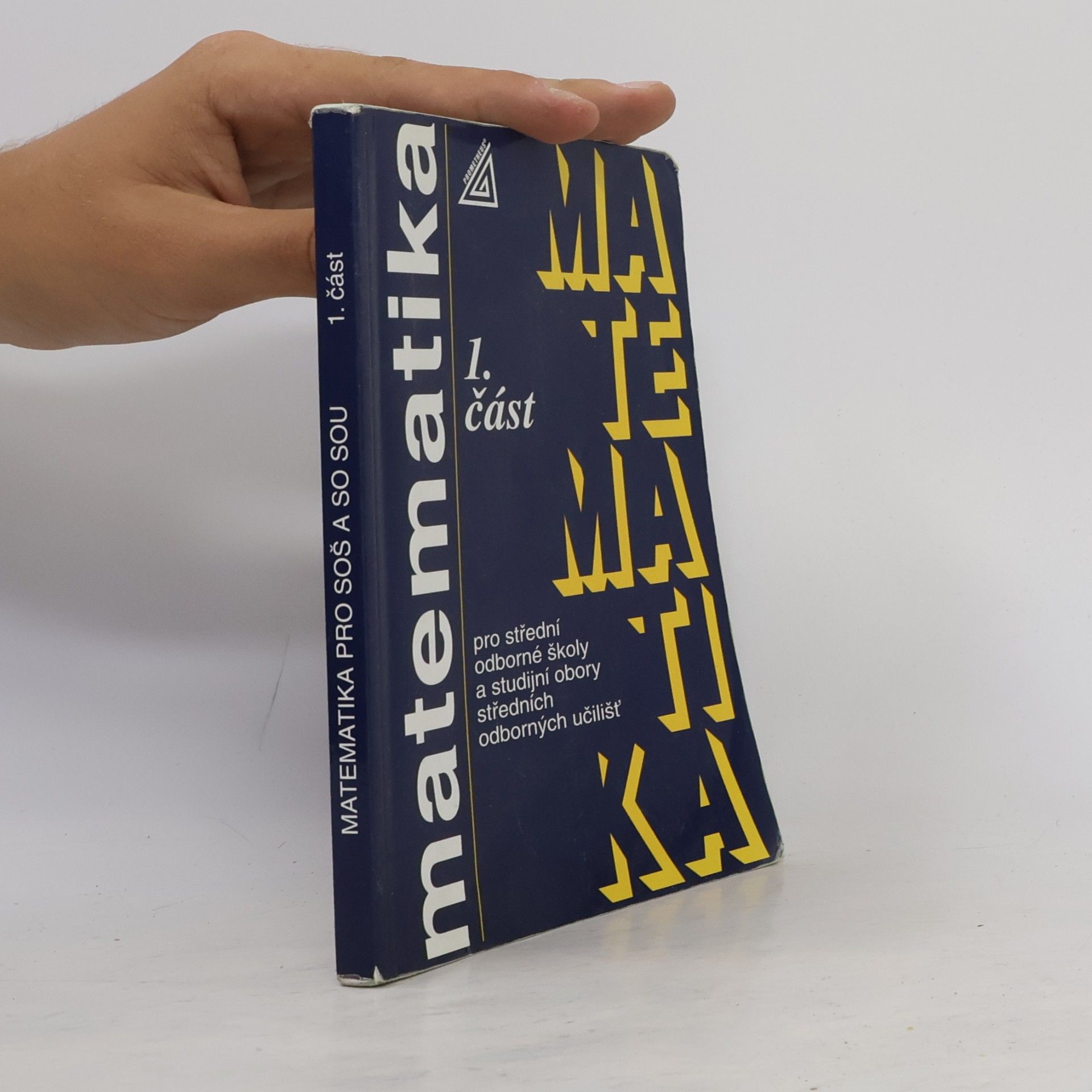 Emil Calda Matematika pro střední odborné školy a studijní obory středních odborných učilišť 1. část