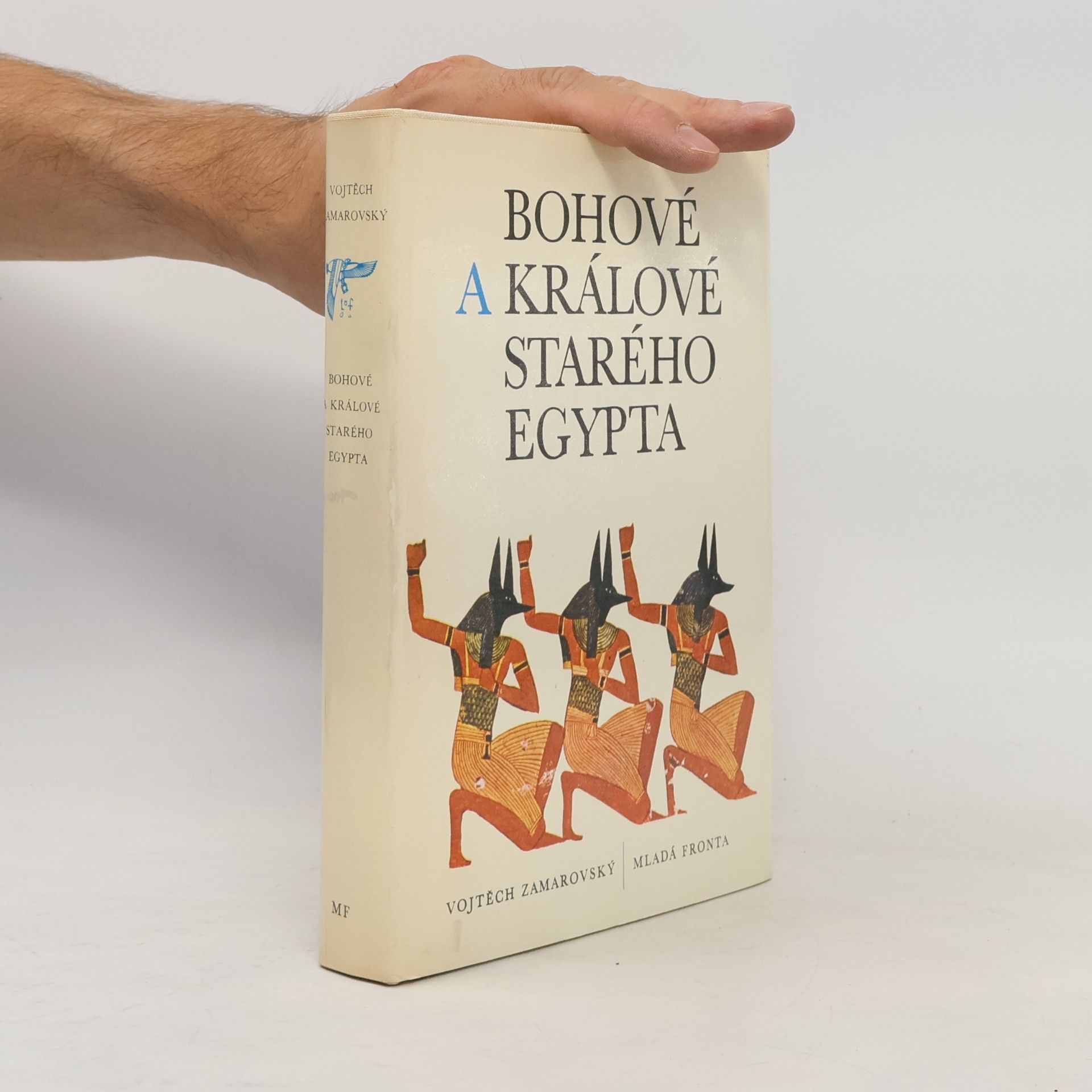 Vojtech Zamarovský Bohové a králové starého Egypta