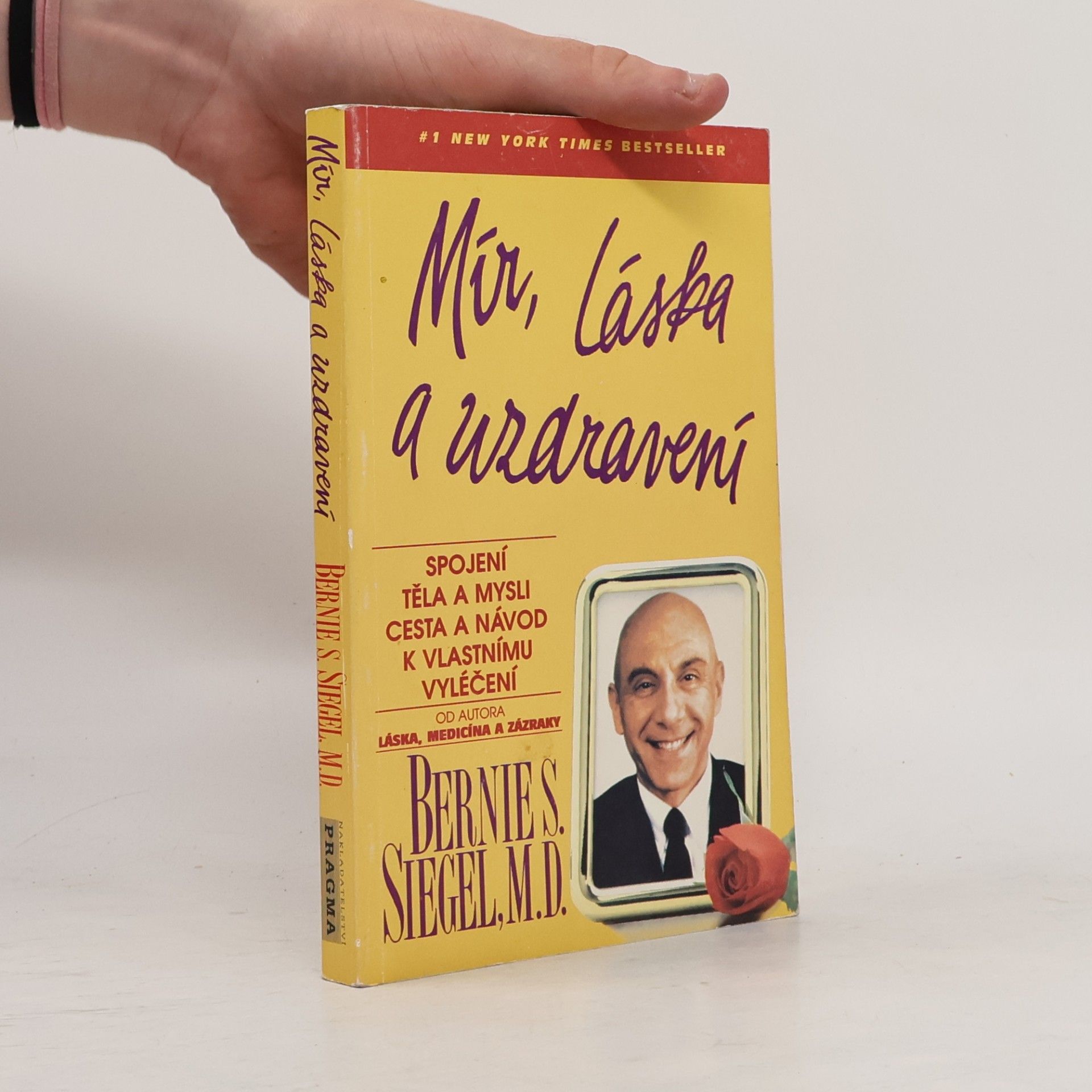 Bernie Siegel Mír, láska a uzdravení