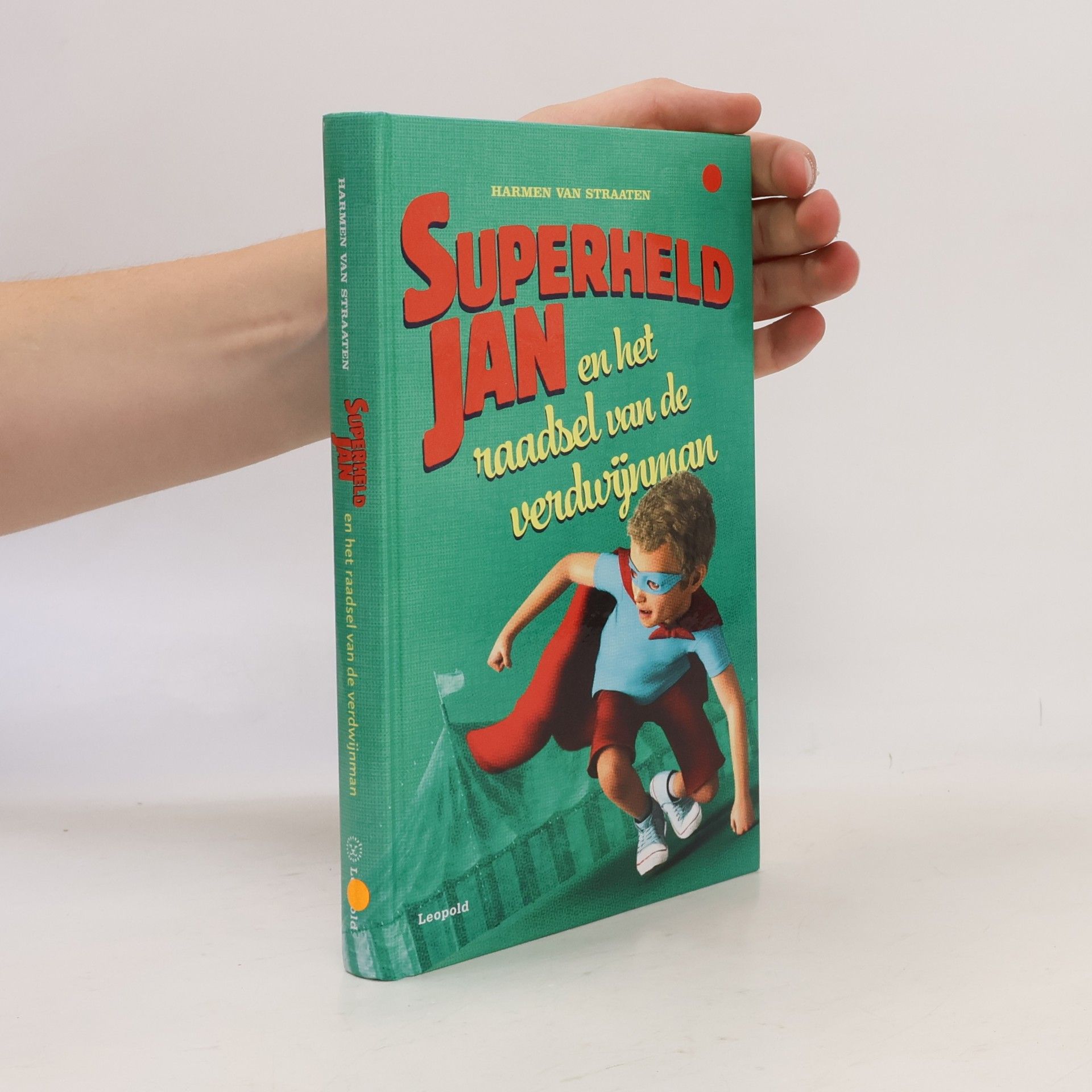 Harmen van Straaten Superheld Jan en het raadsel van de verdwijnman