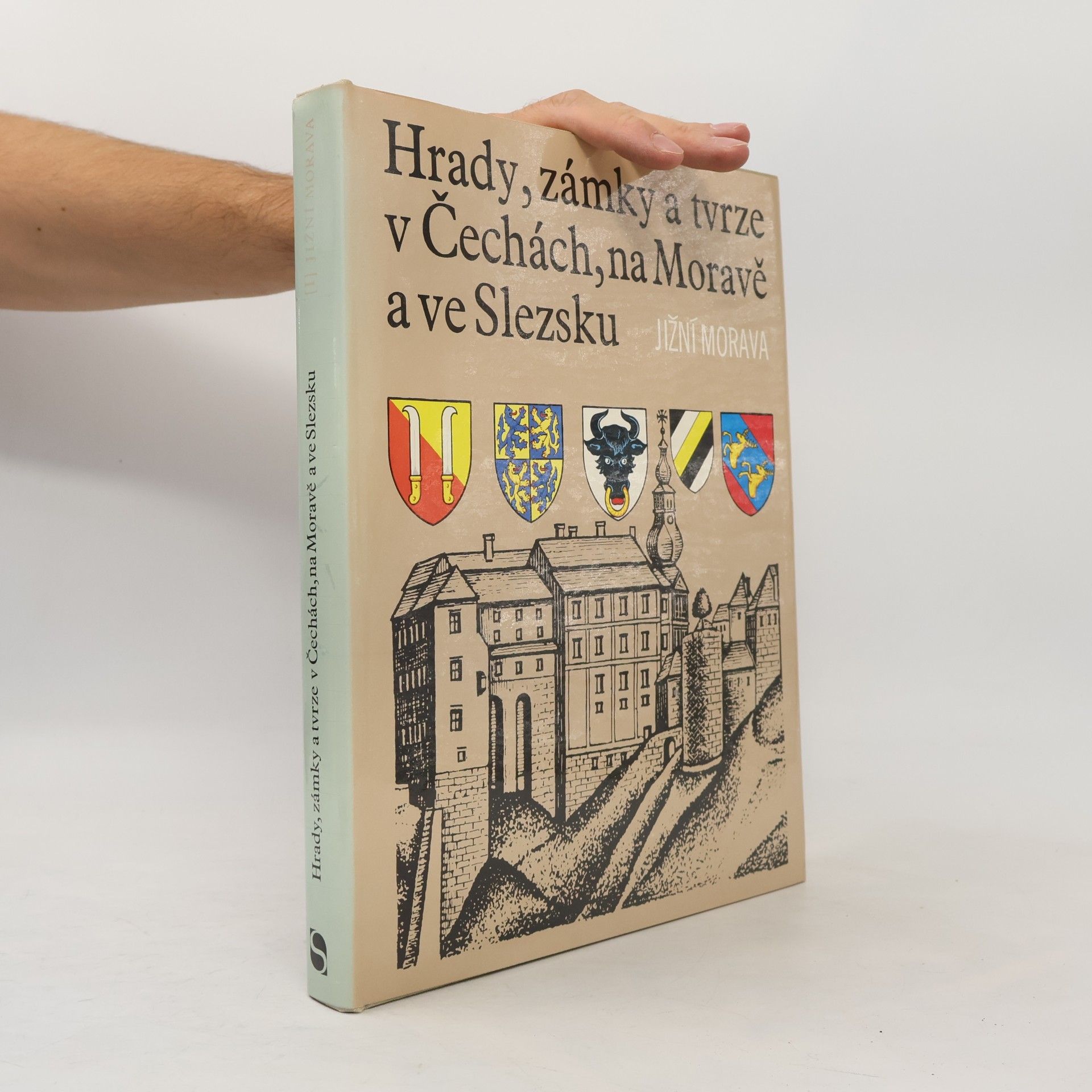Various authors Hrady, zámky a tvrze v Čechách, na Moravě a ve Slezsku I. Jižní Morava