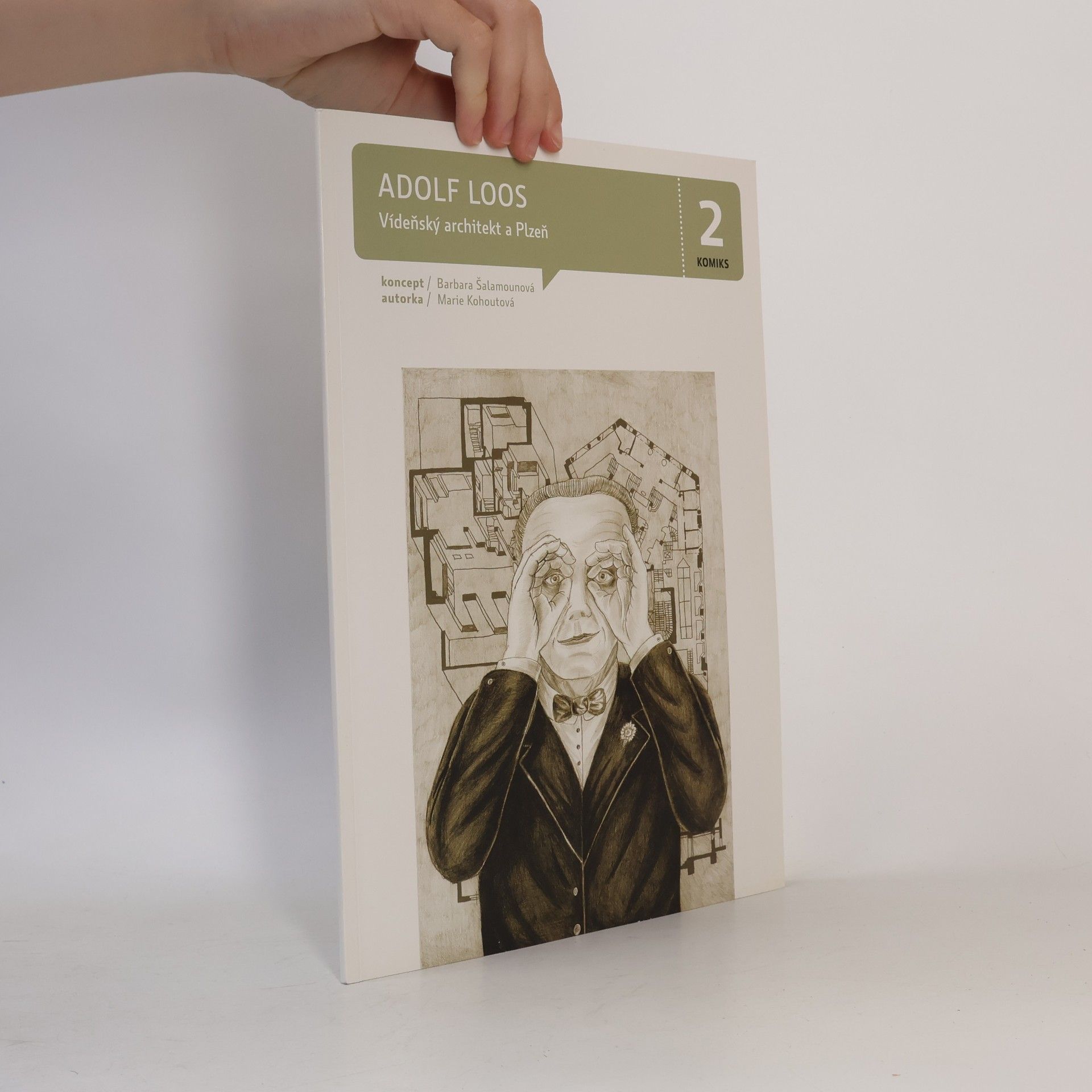 Marie Kohoutová Adolf Loos : vídeňský architekt a Plzeň