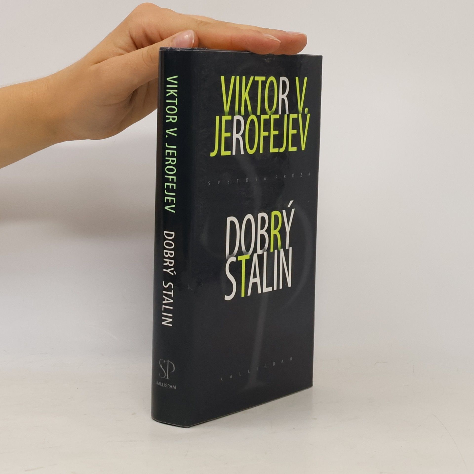 Victor Erofeyev Dobrý Stalin