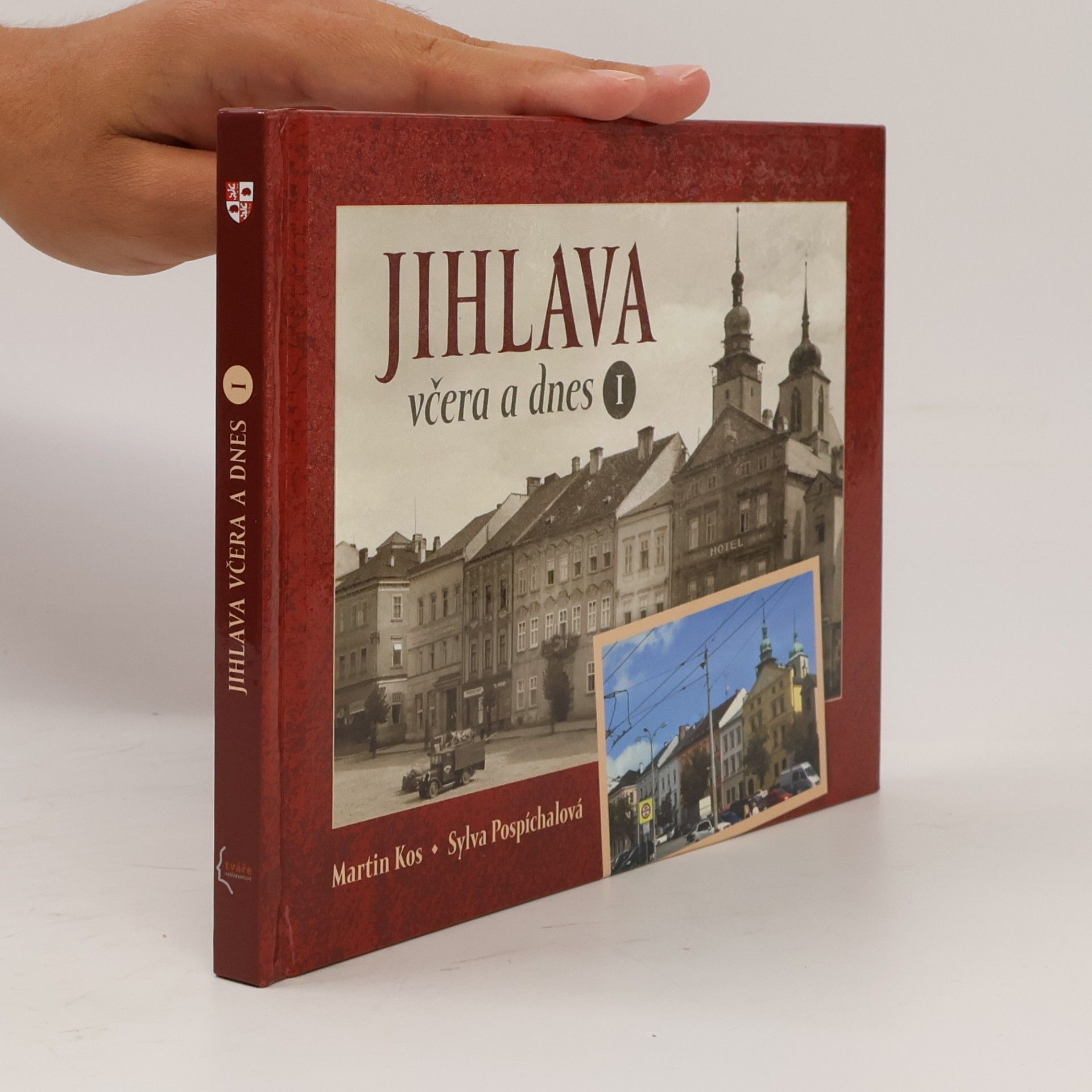 Sylva Pospíchalová Jihlava včera a dnes. I.
