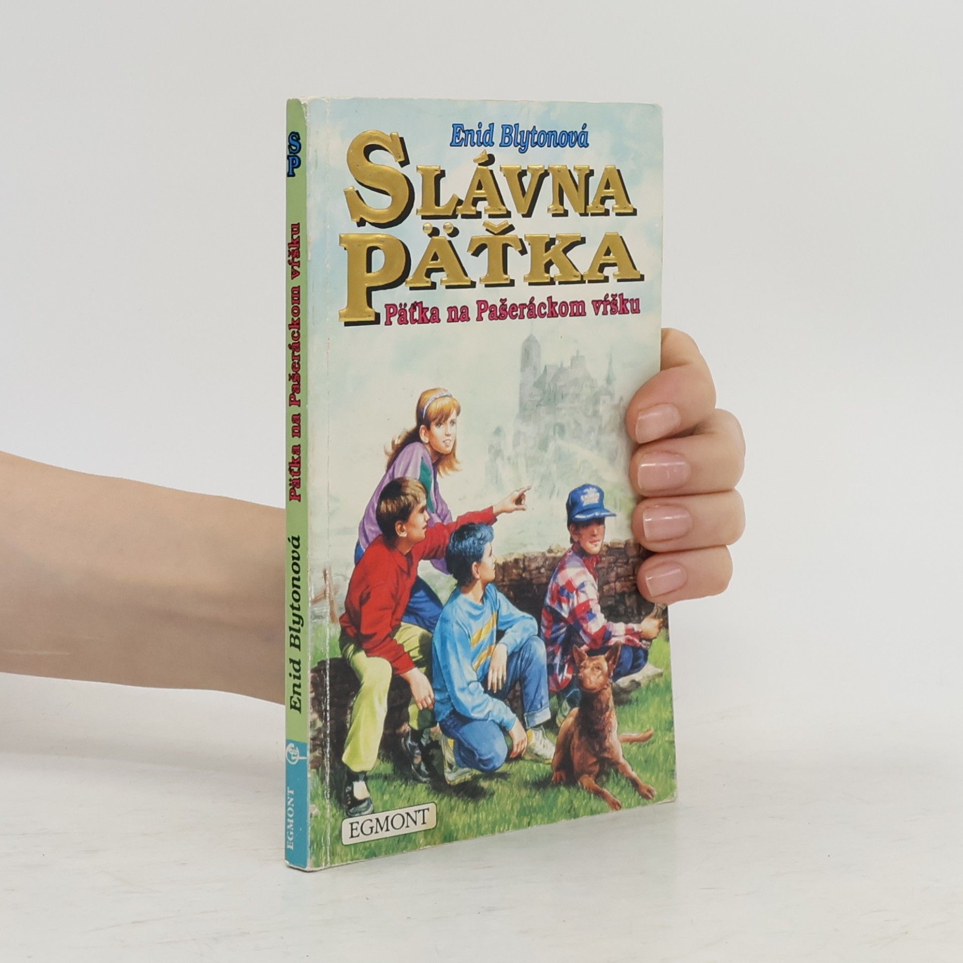 Enid Blyton Slávna päťka na Pašeráckom vŕšku