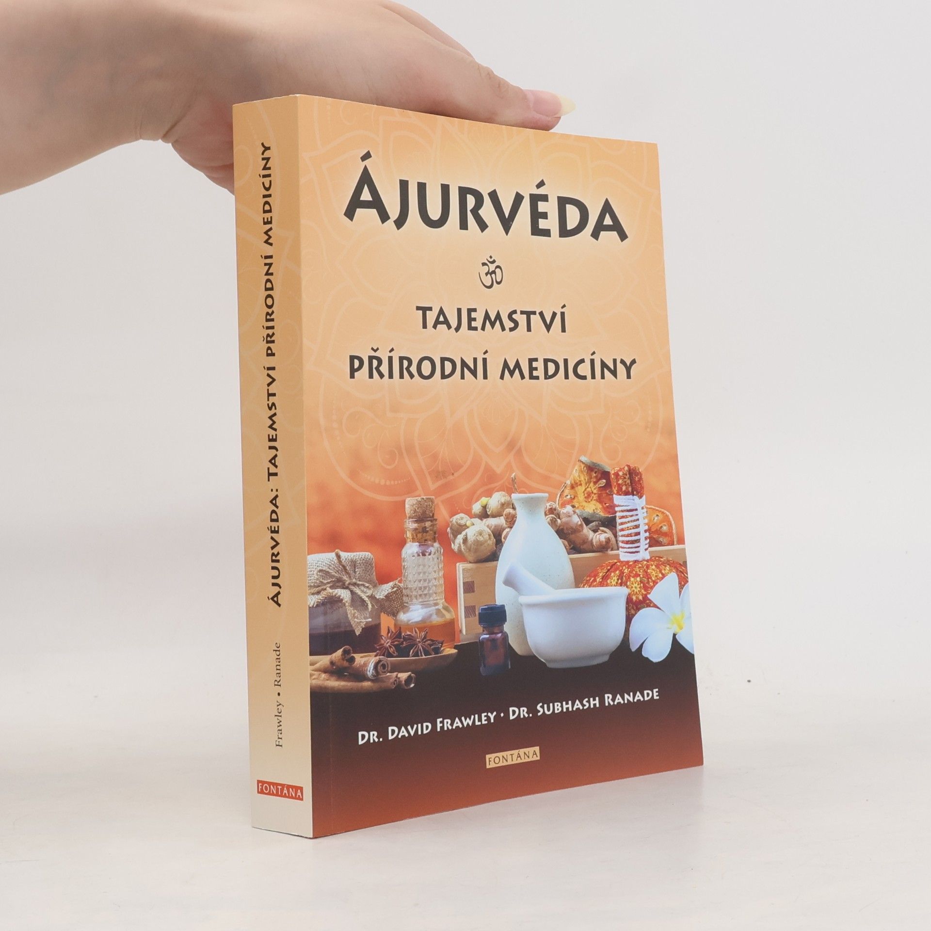 Subhash Ranade Ájurvéda. Tajemství přírodní medicíny