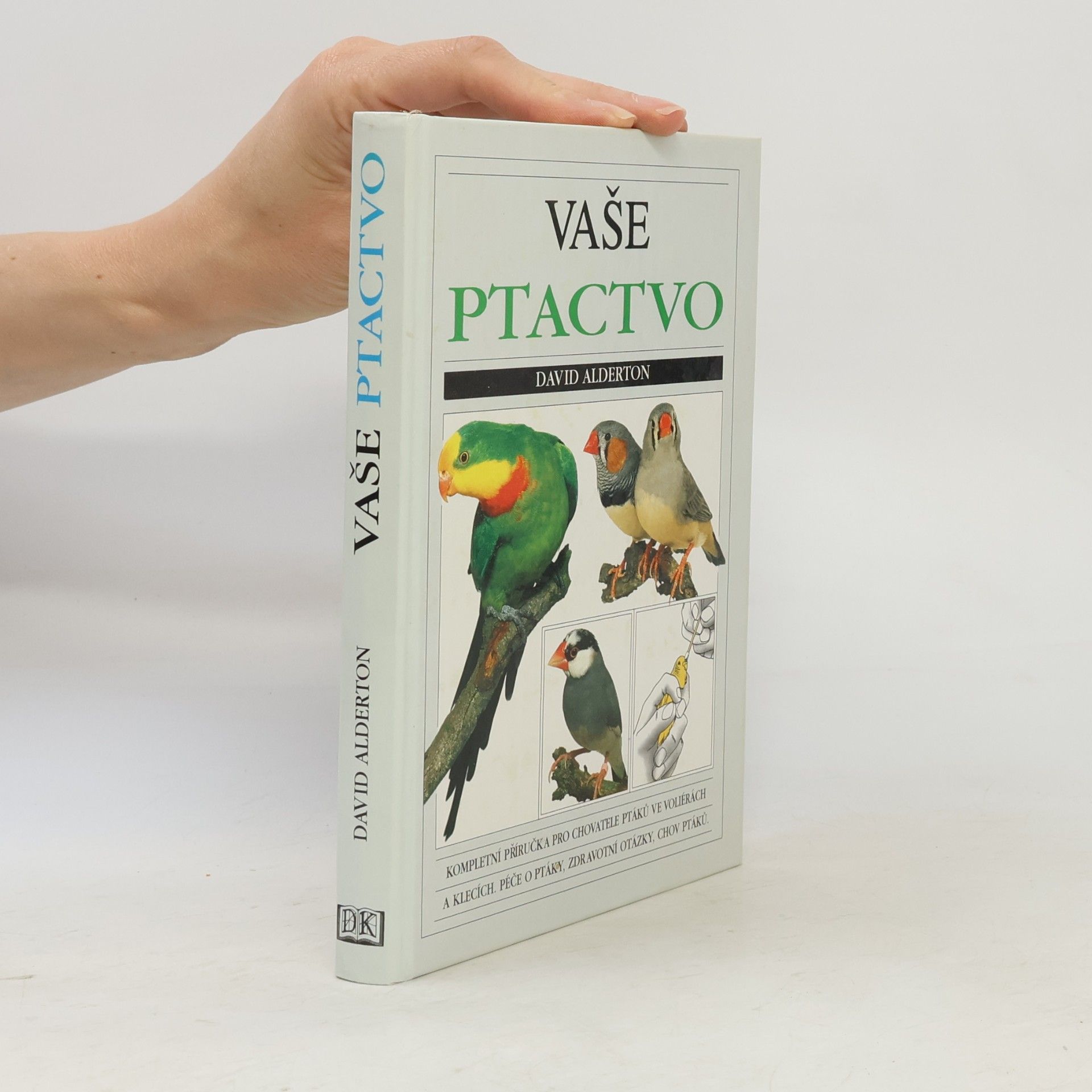 David Alderton Vaše ptactvo