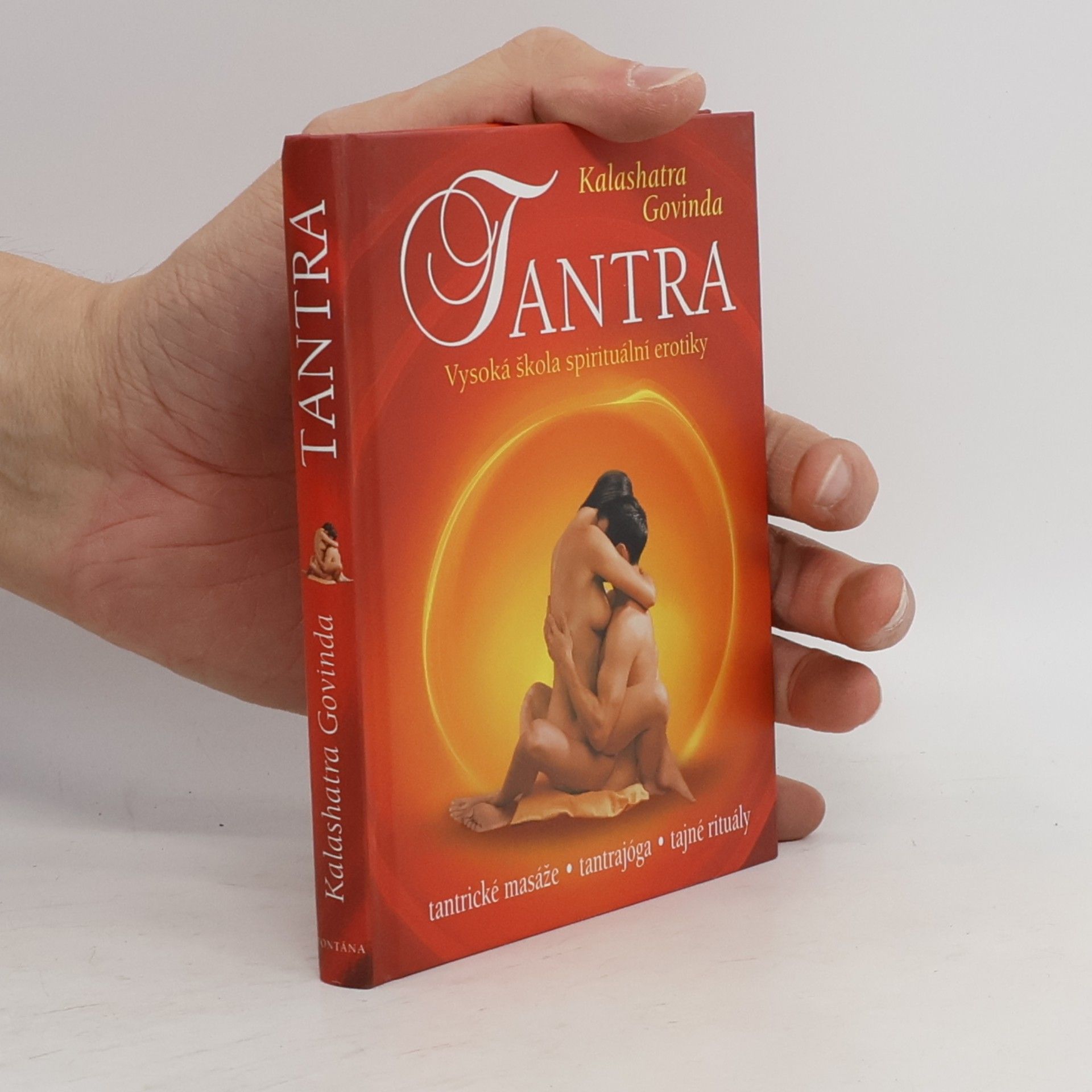 Kalashatra Govinda Tantra : eroticko-spirituální spojení s partnerem