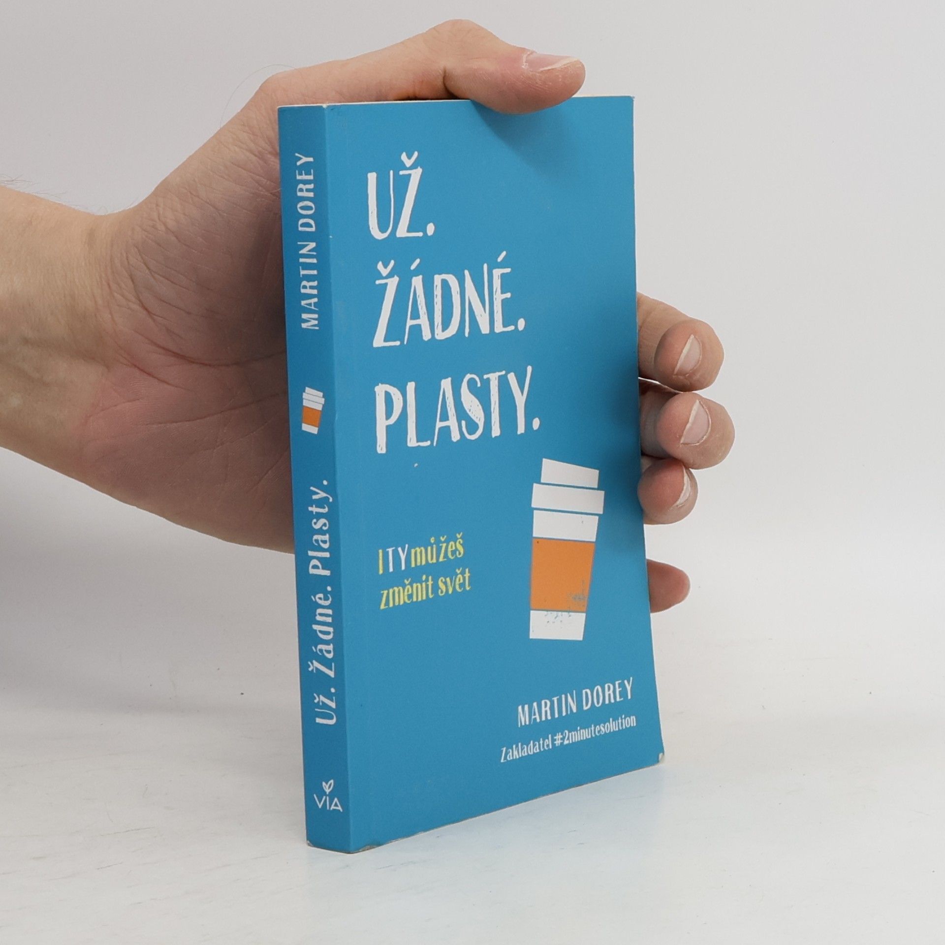 Martin Dorey Už žádné plasty