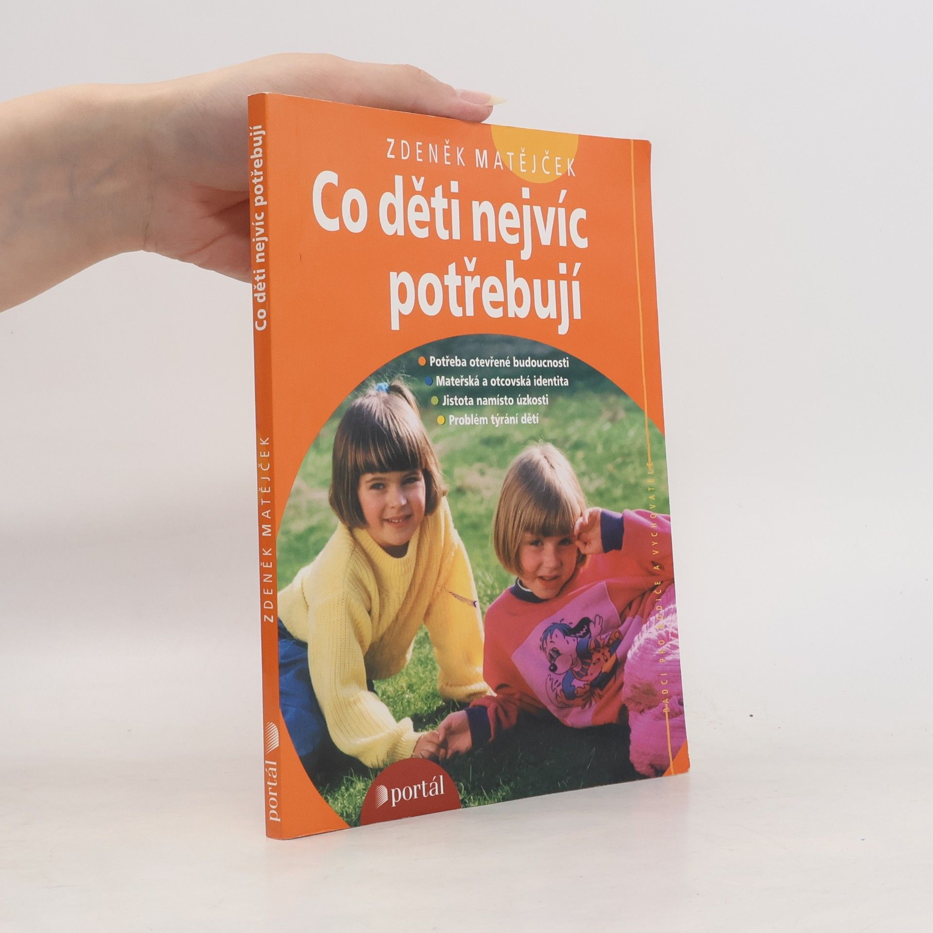 Zdeněk Matějček Co děti nejvíc potřebují