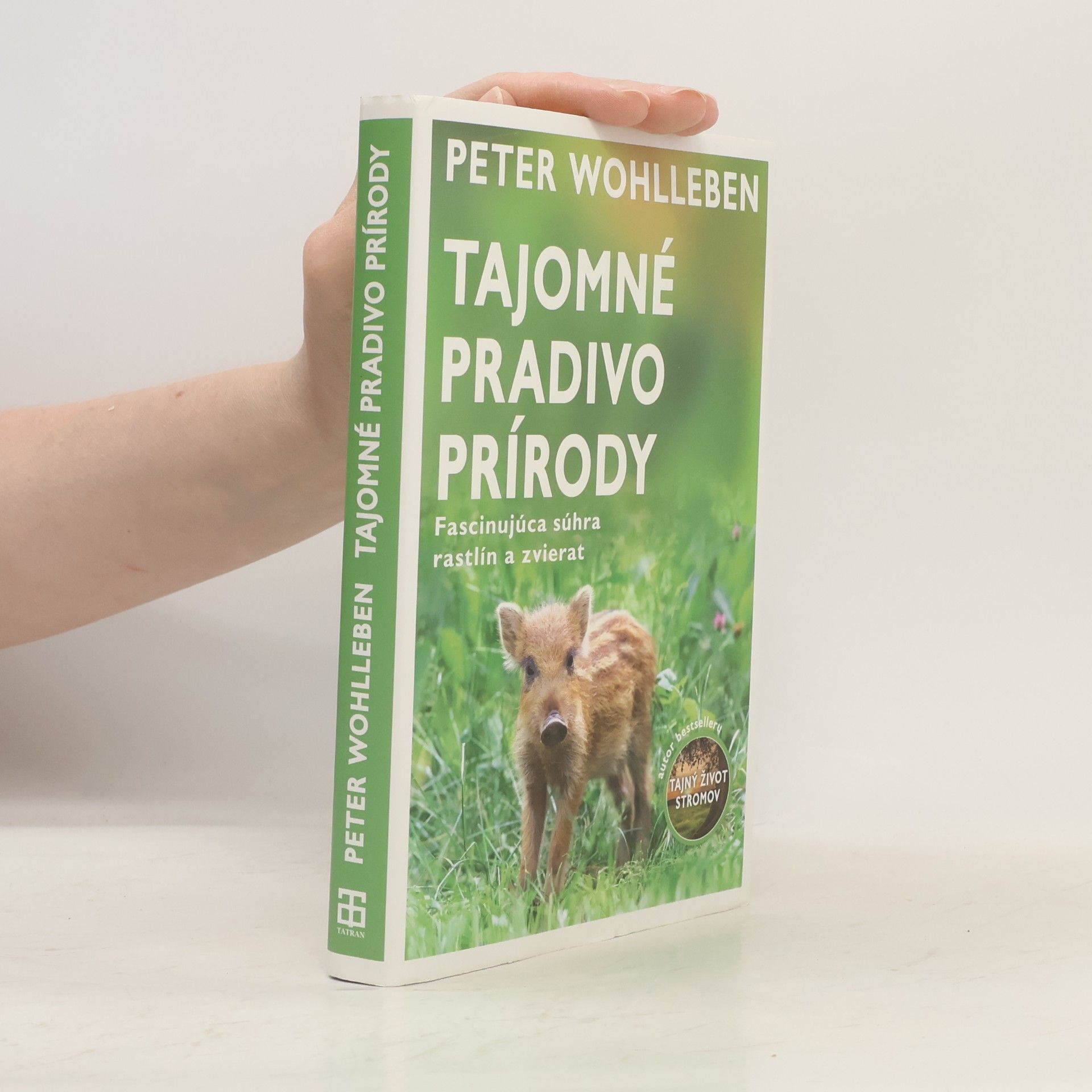 Peter Wohlleben Tajomné pradivo prírody
