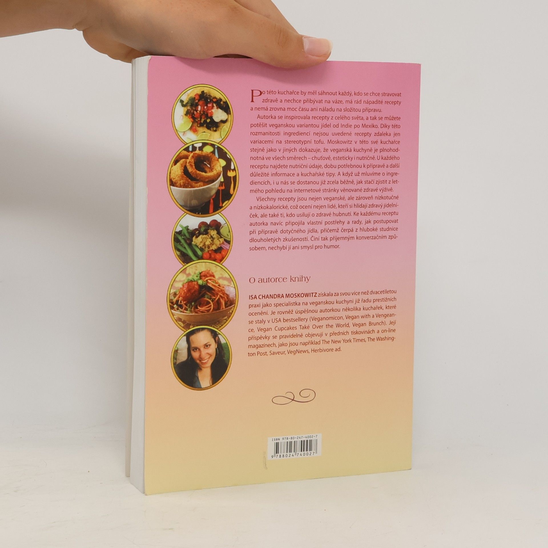 Isa Chandra Moskowitz Jíme zdravě : 125 veganských receptů nejen pro vegany