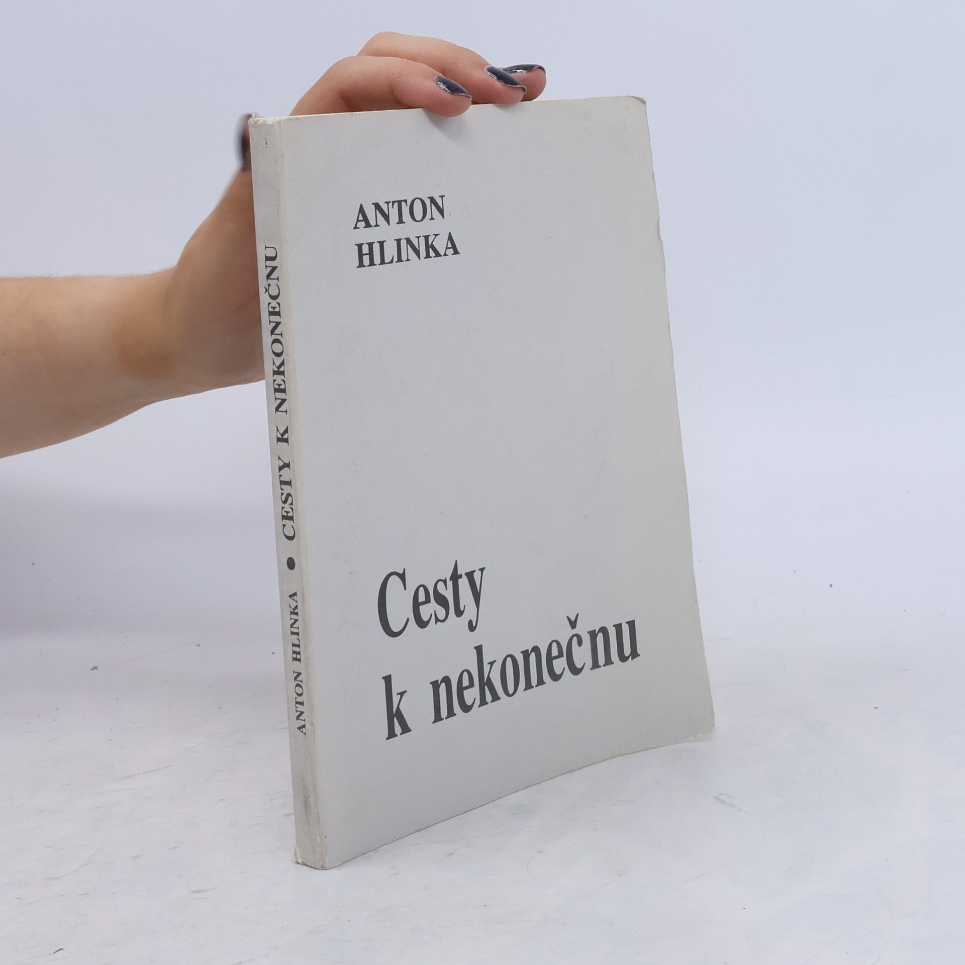 Anton Hlinka Cesty k nekonečnu