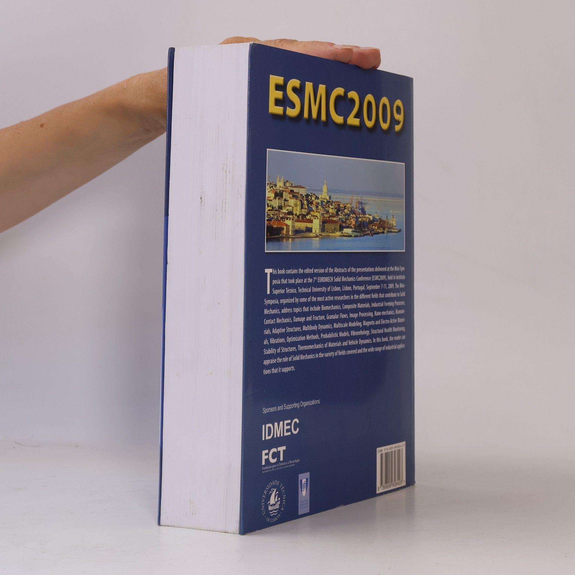 Various authors ESMC2009: Proceedings of the 7th EUROMECH Solid Mechanics Conference, Book of Abstracts: Mini-Symposia