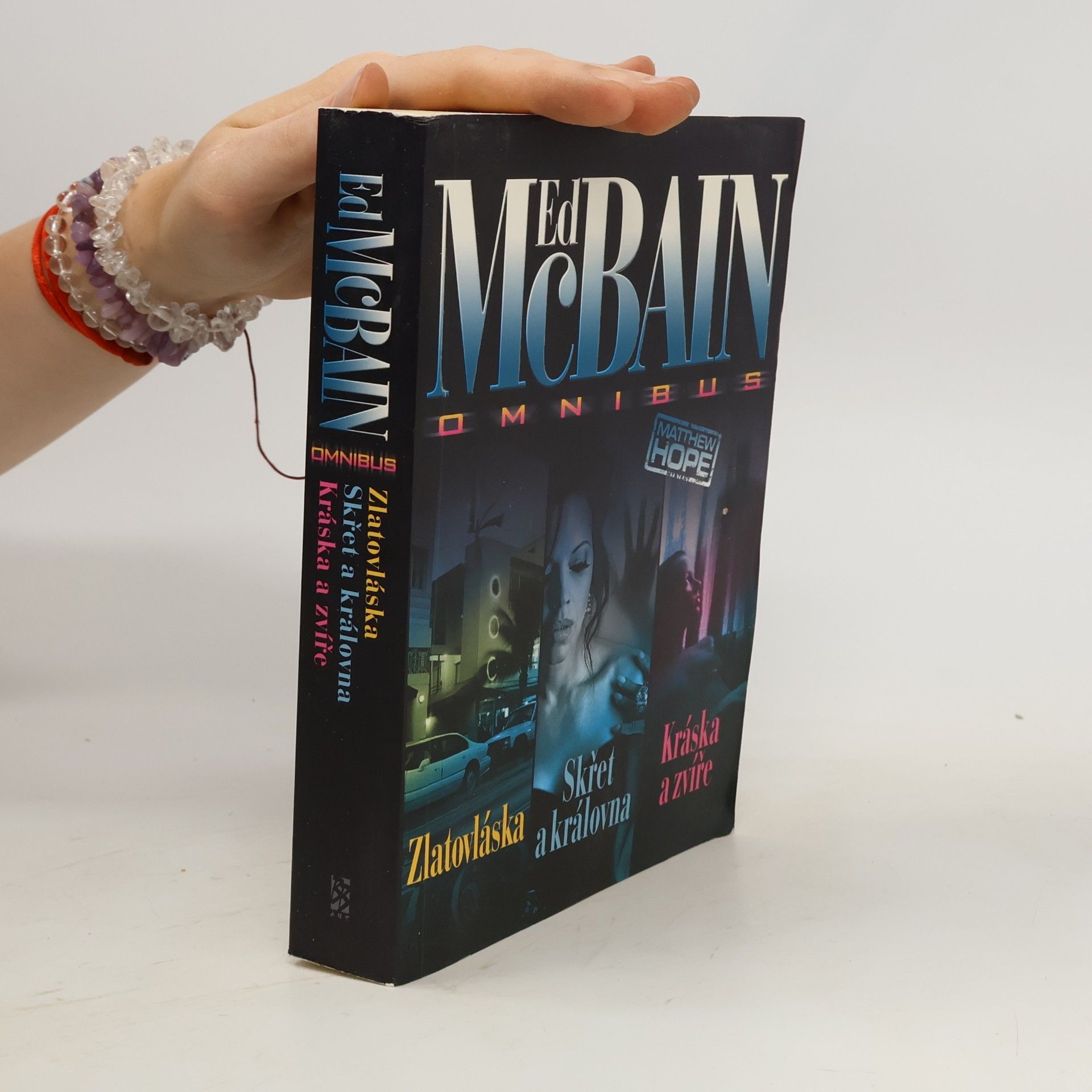 Miroslav Košťál Zlatovláska. Skřet a královna. Kráska a zvíře. Ed McBain omnibus: V hlavní roli Matthew Hope
