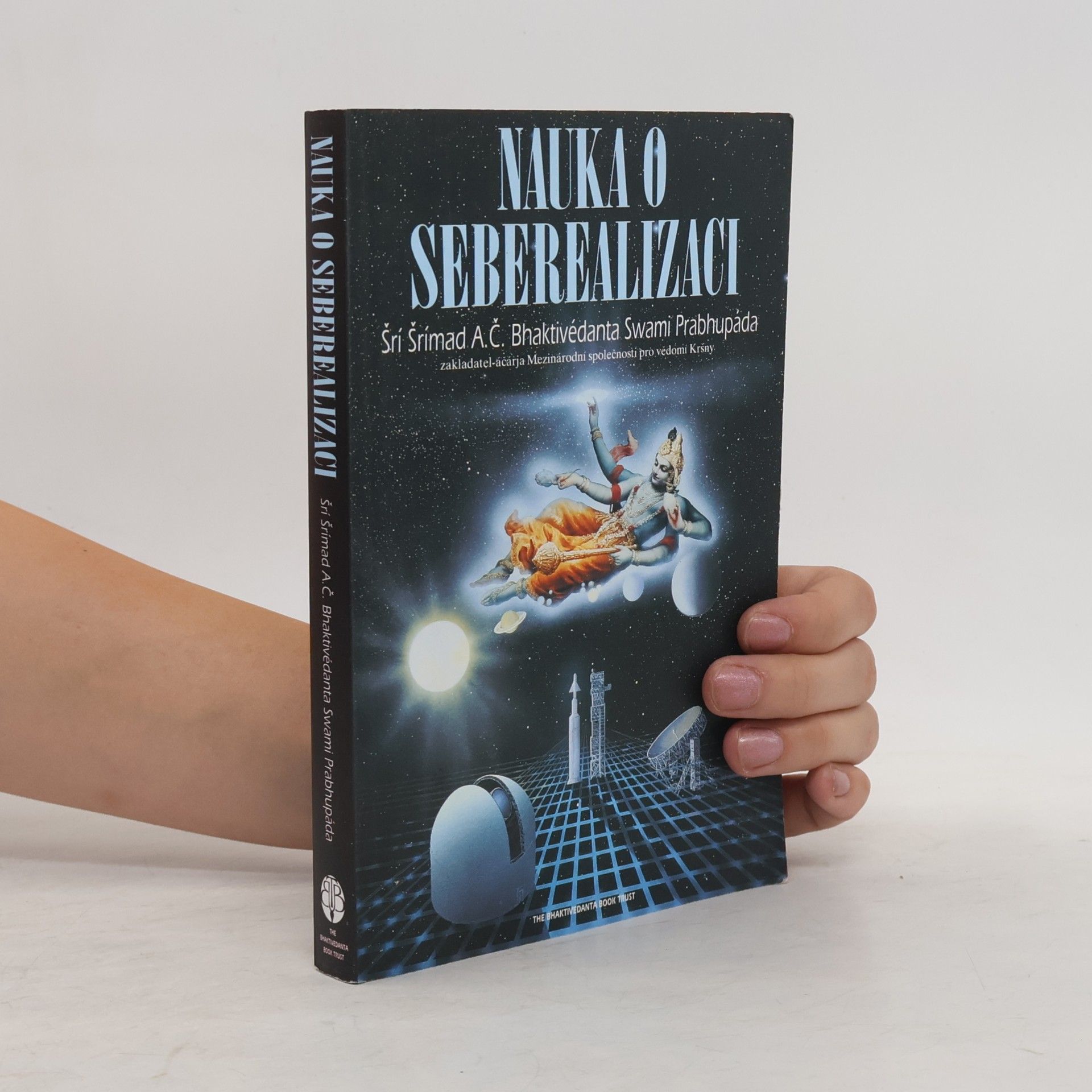 Šrí Šrímad A. Č. Bhaktivédanta Swami Prabhupáda Nauka o seberealizaci