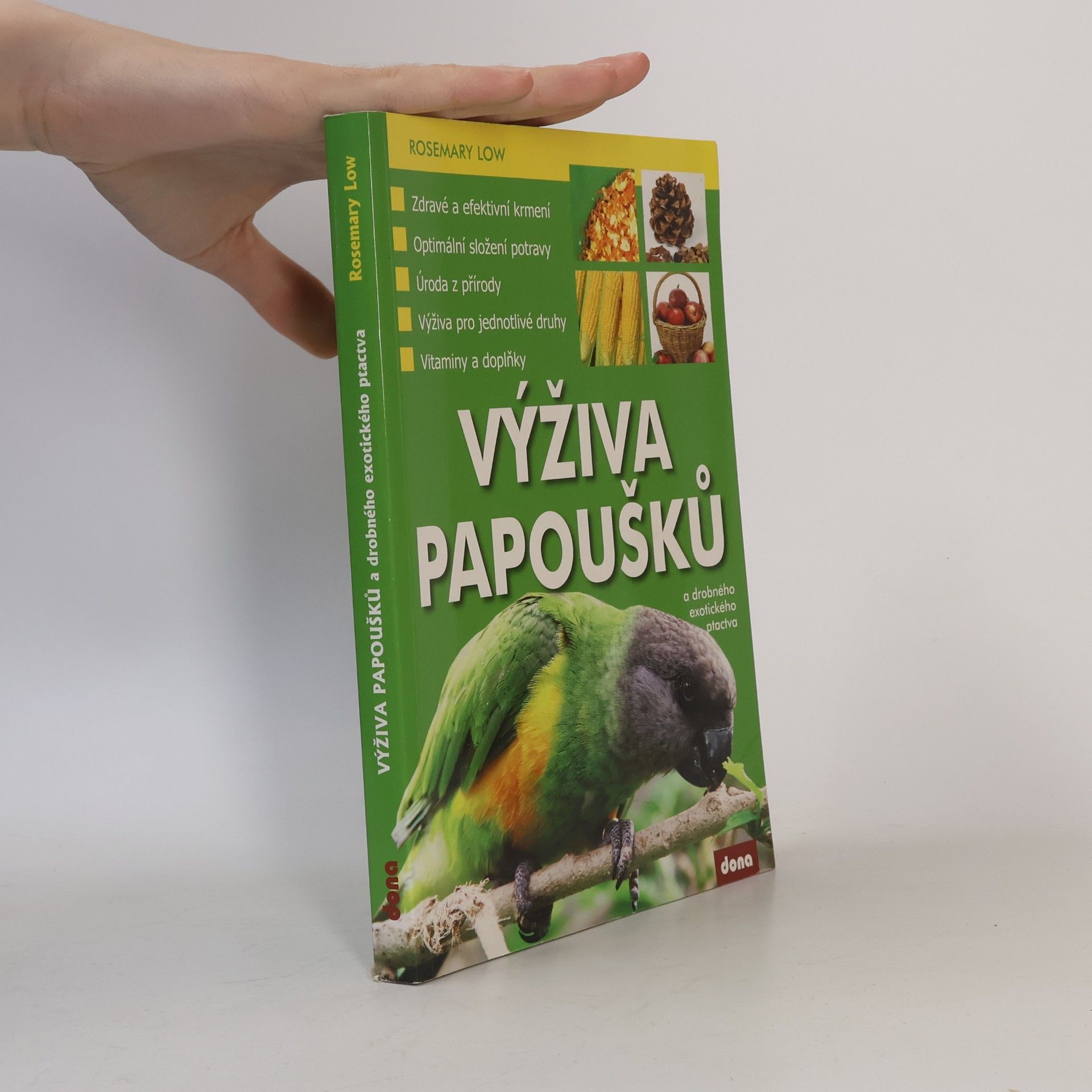 Rosemary Low Výživa papoušků a drobného exotického ptactva