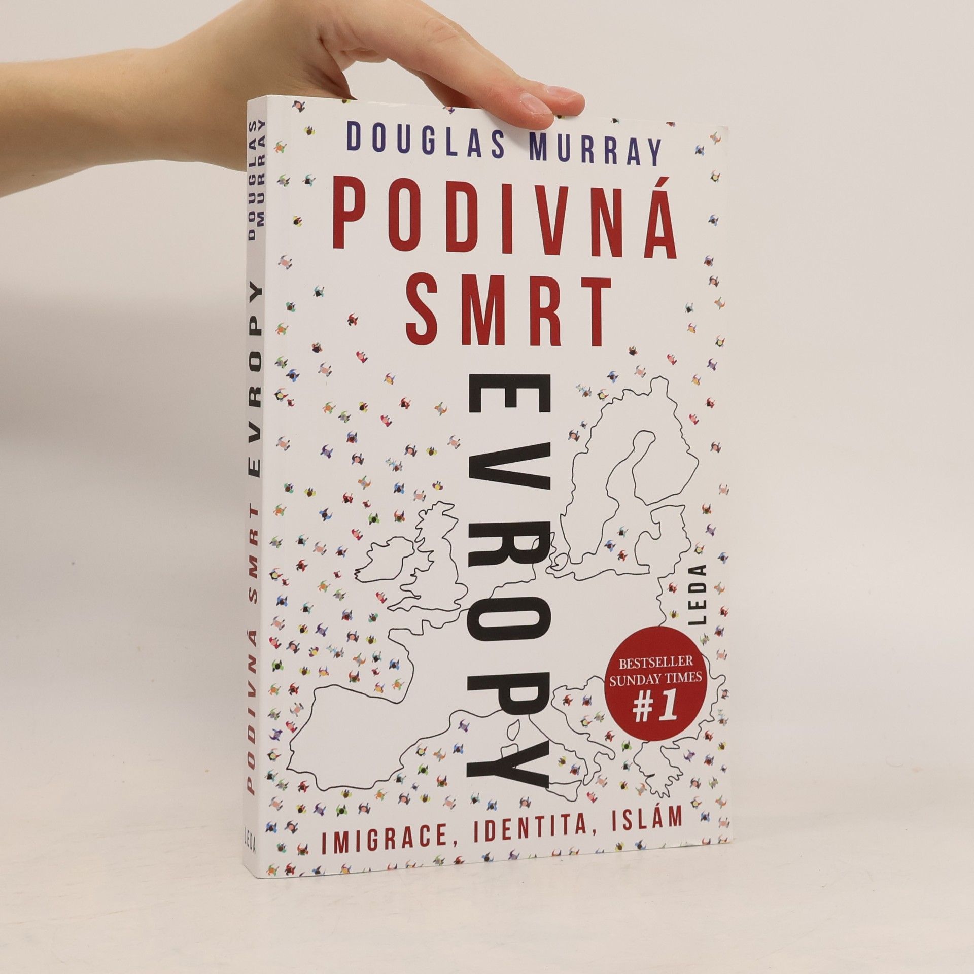 Douglas Murray Podivná smrt Evropy: Imigrace, identita, islám