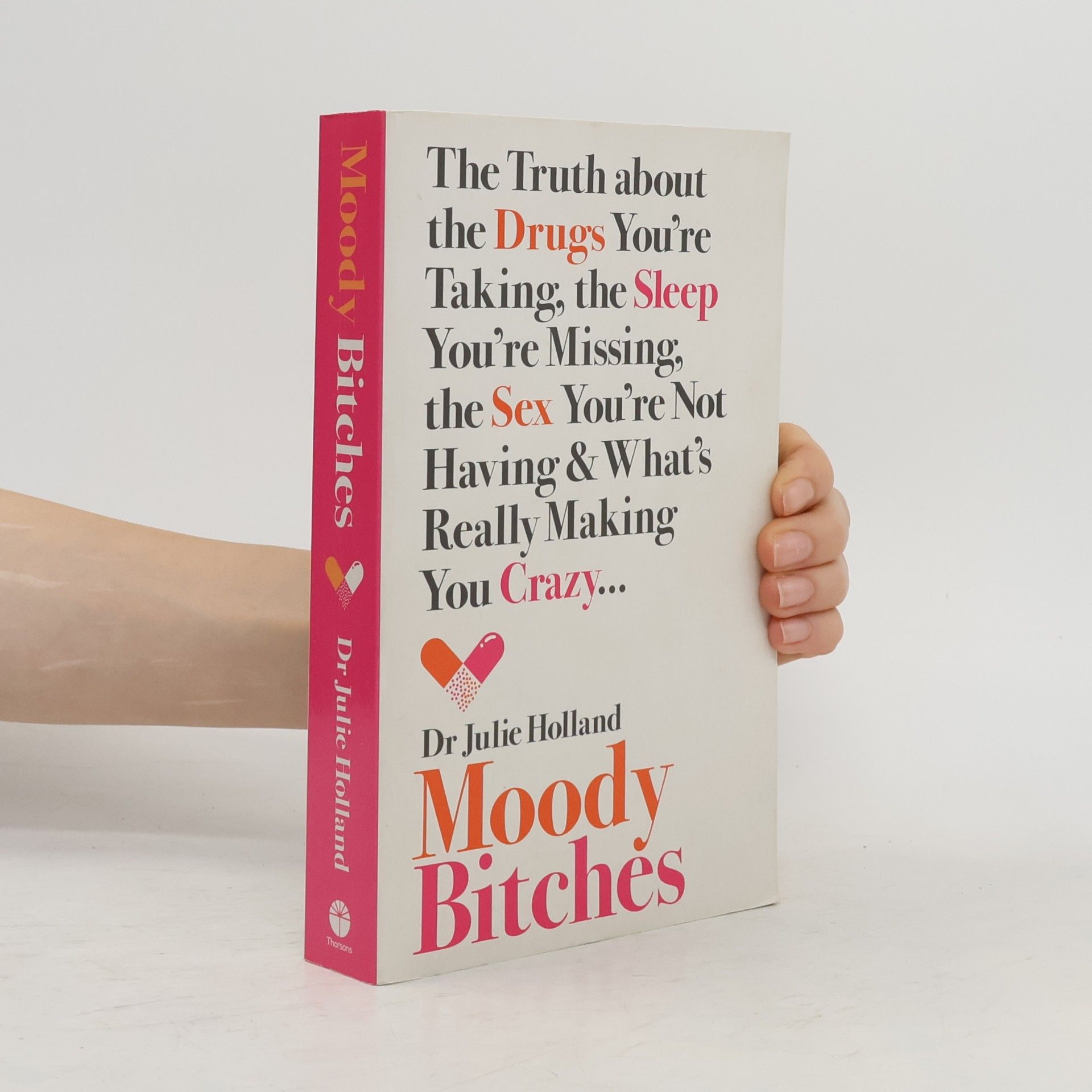 Julie Holland Moody Bitches