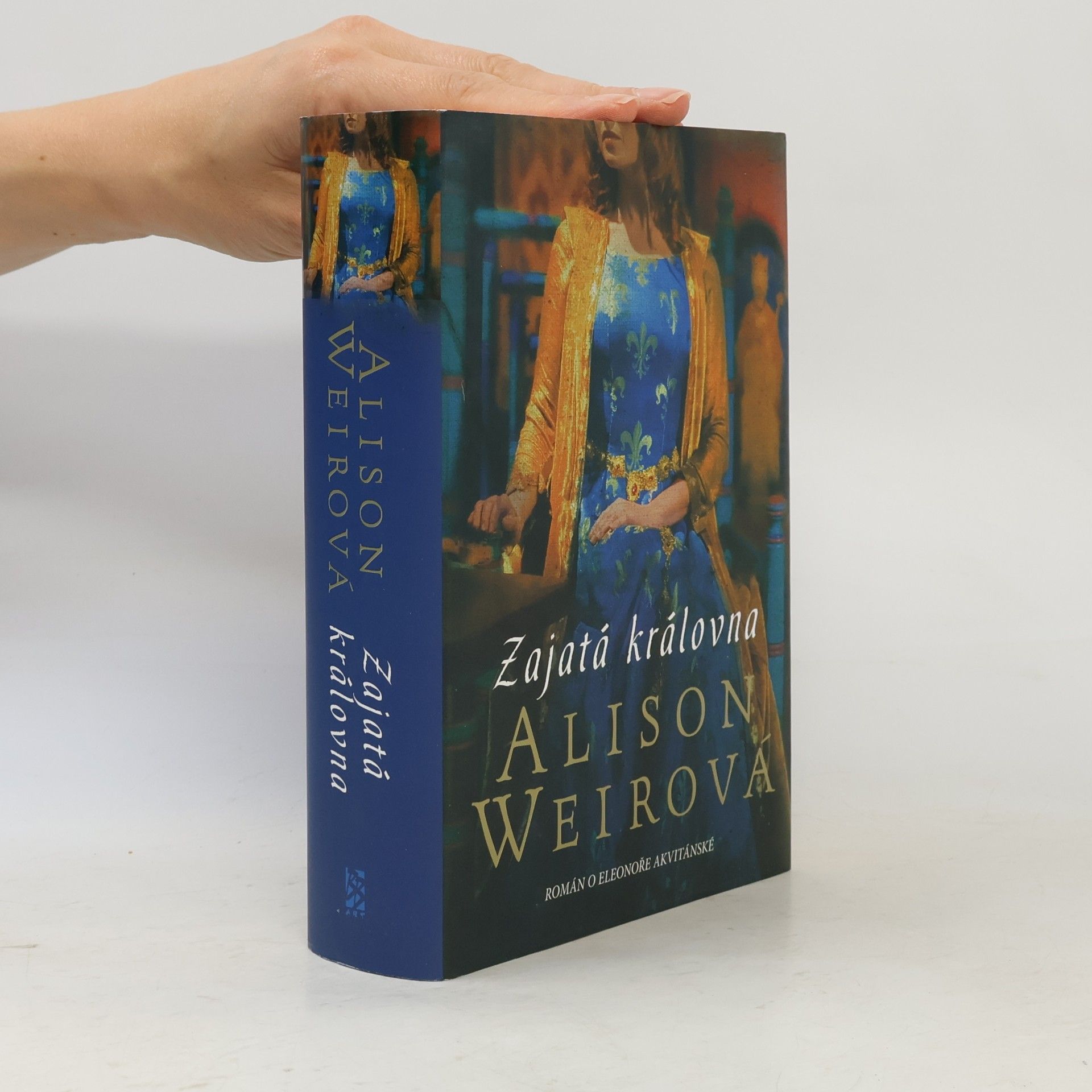 Alison Weir Zajatá královna