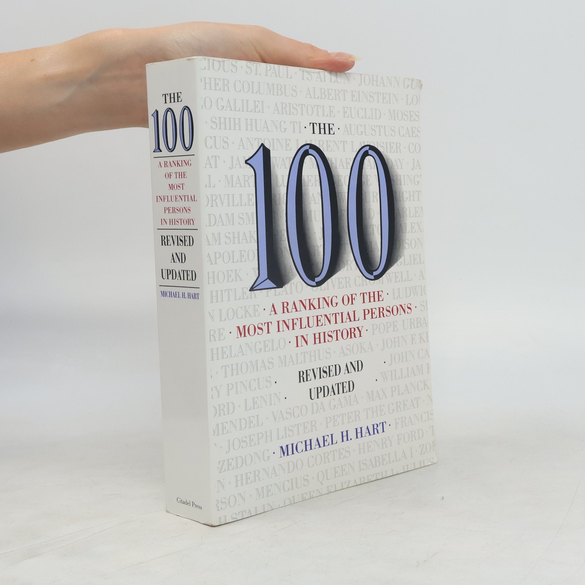 Michael H. Hart The 100 : a ranking of the most influential persons in history