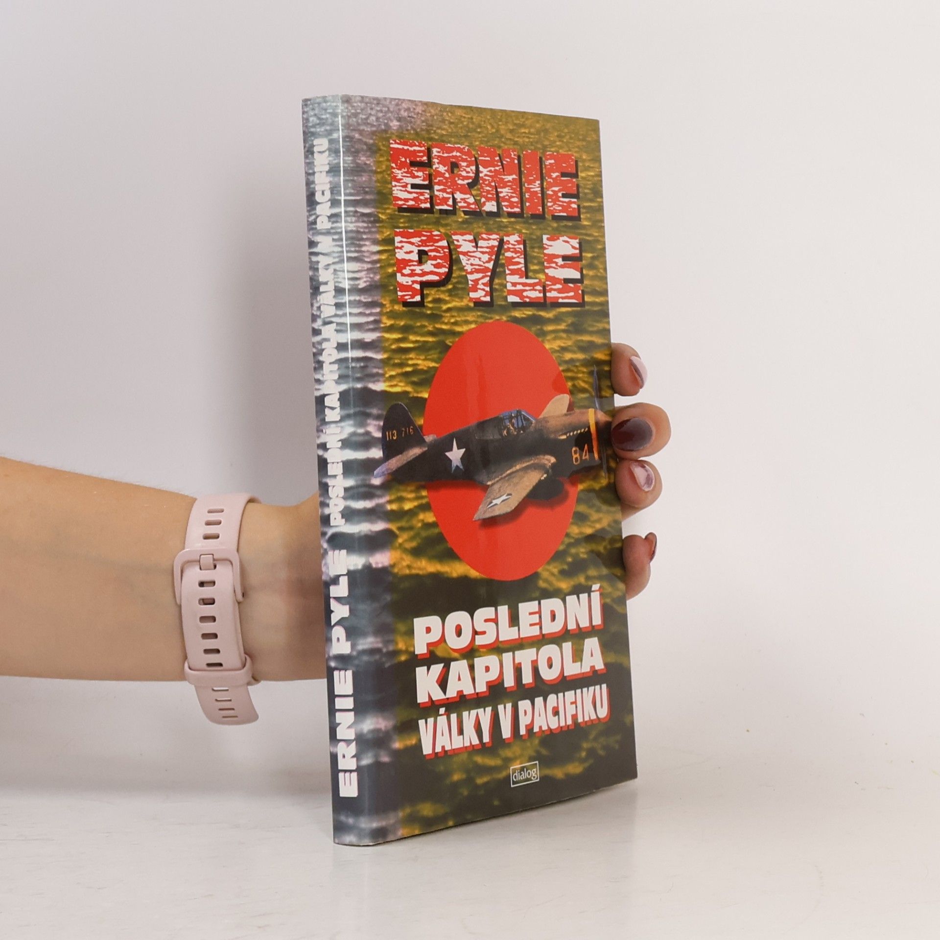 Ernie Pyle Poslední kapitola války v Pacifiku