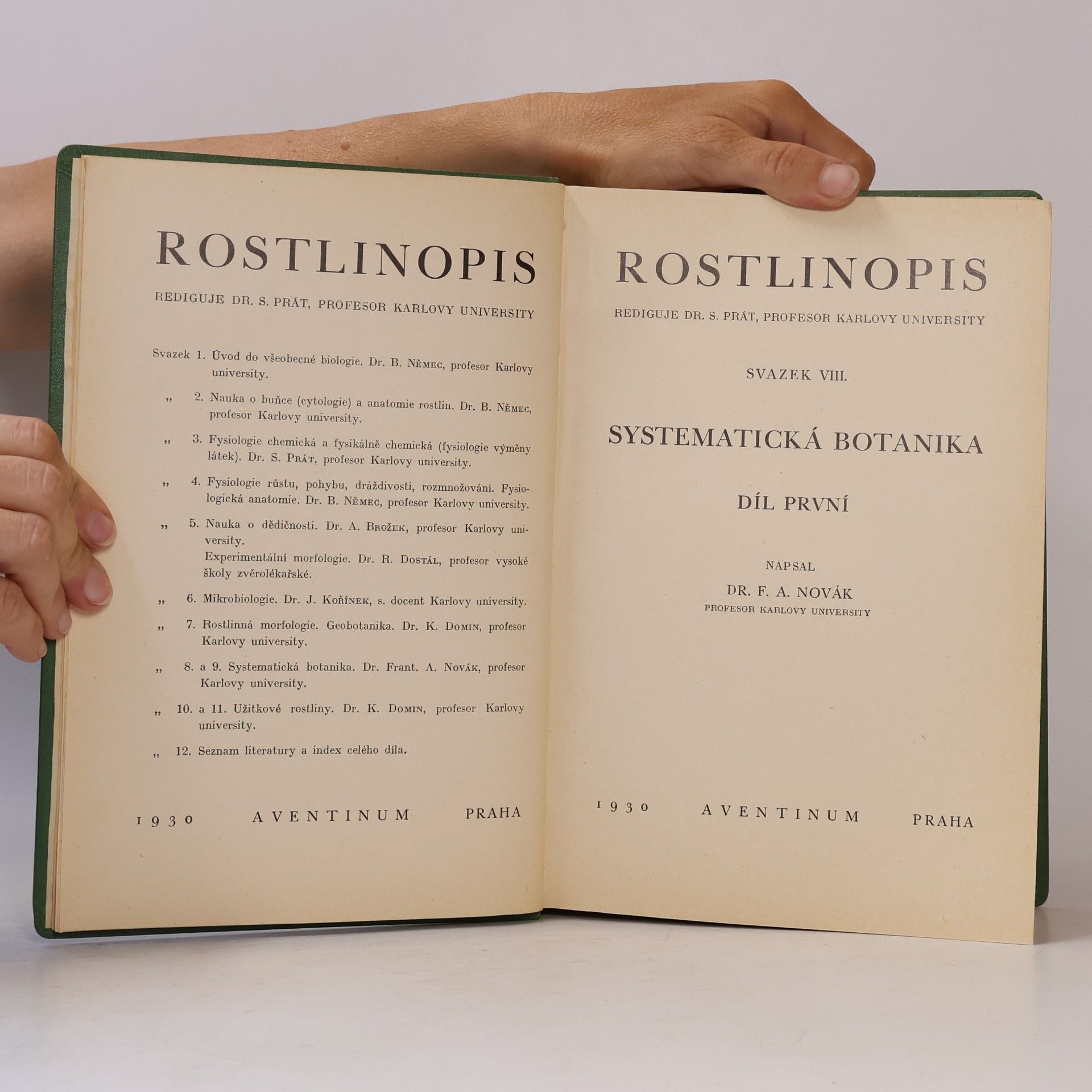 František Antonín Novák Rostlinopis. Svazek VIII. Systematická botanika. Díl první