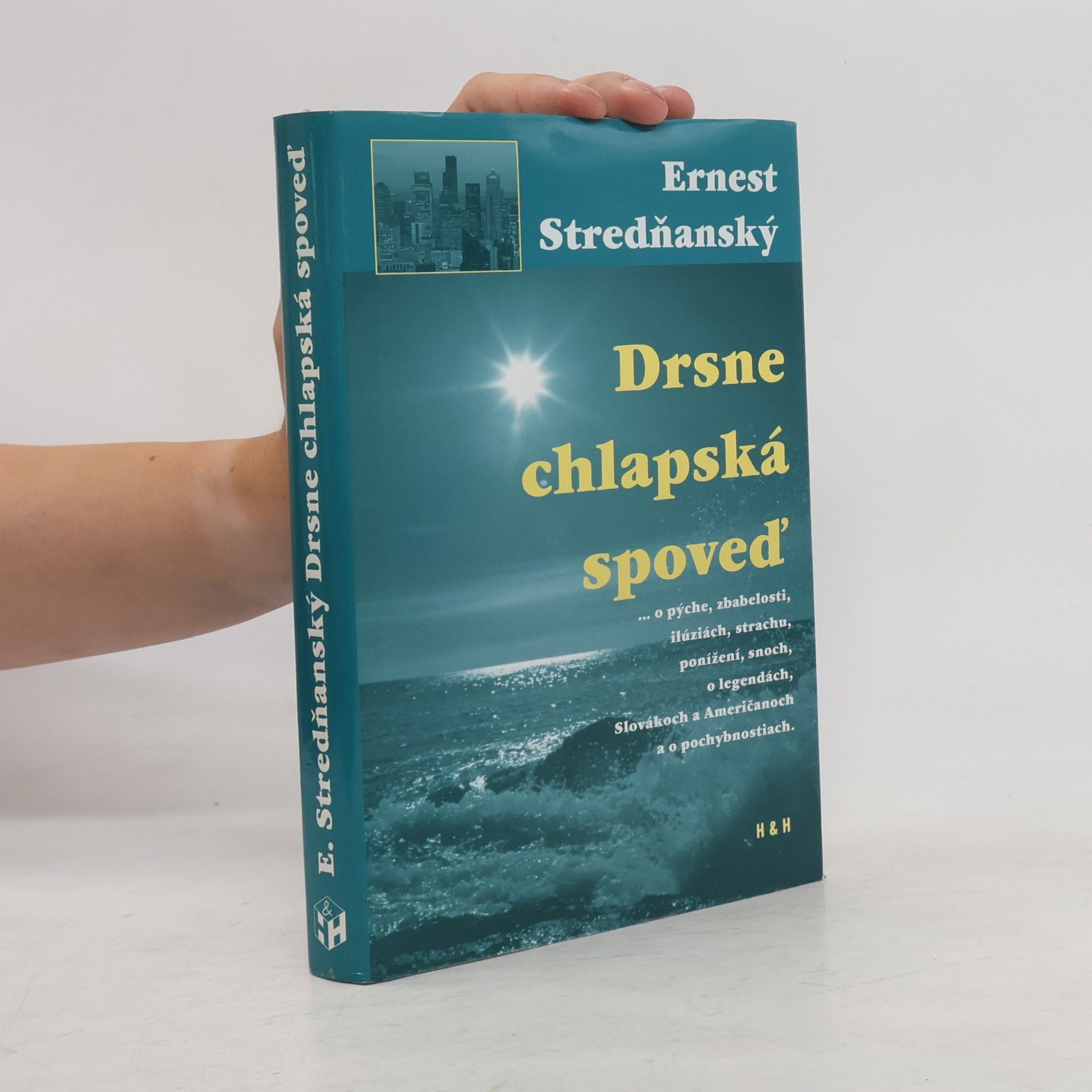 Ernest Stredňanský Drsne chlapská spoveď
