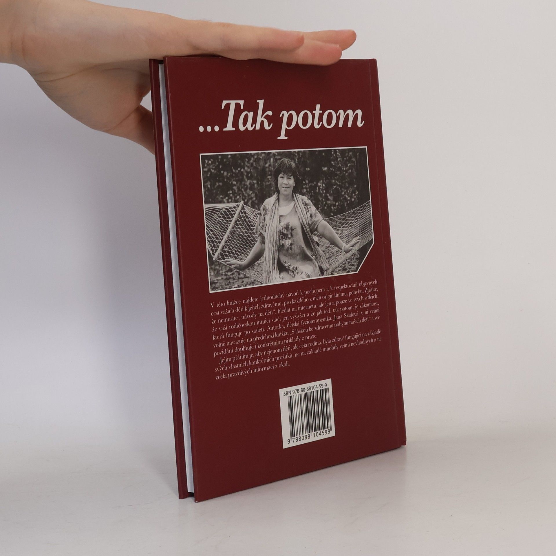 Jana Kunešová-Skálová Jak teď... Nejen příběhy z praxe dětské fyzioterapeutky