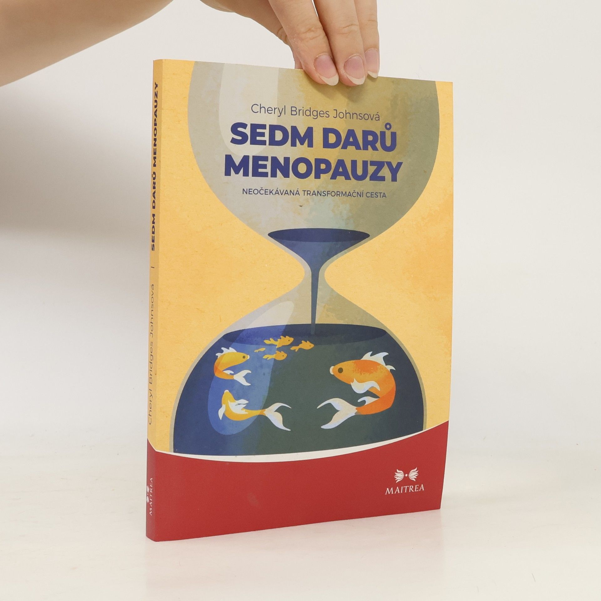 Cheryl Bridges Johns Sedm darů menopauzy : neočekávaná transformační cesta