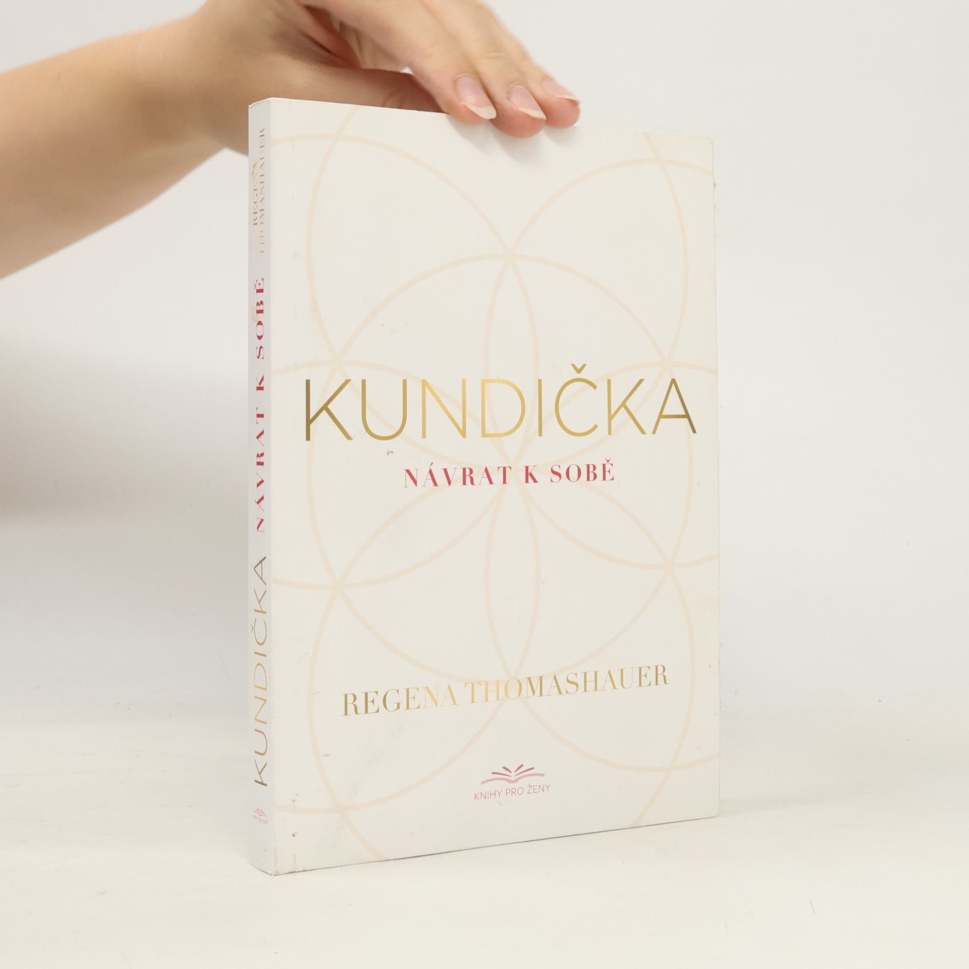 Regena Thomashauer Kundička: Návrat k sobě
