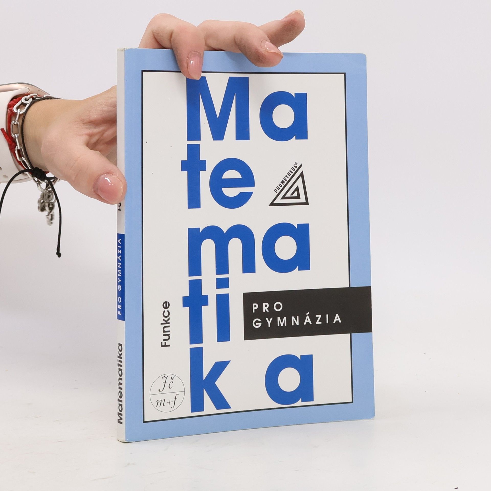 Oldřich Odvárko Matematika pro gymnázia. Funkce